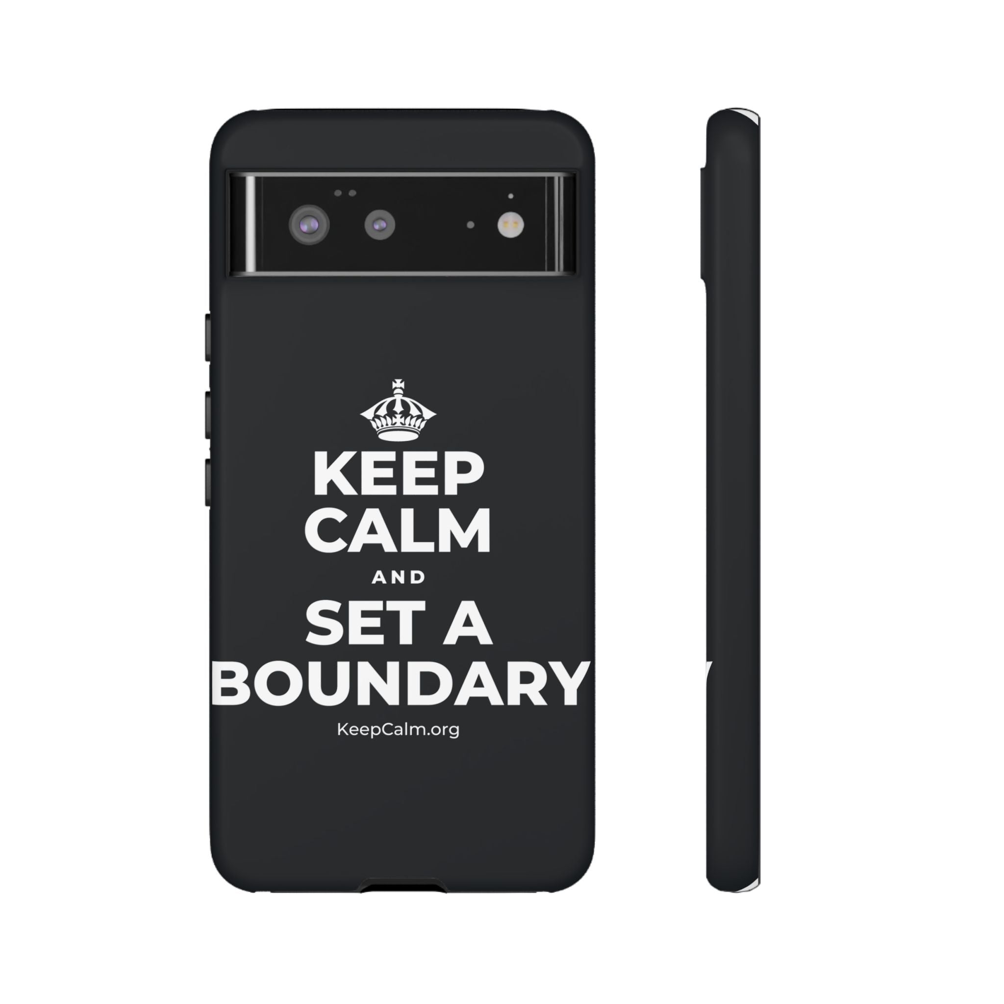 KEEP CALM AND SET A BOUNDARY Phone Case (Dark)