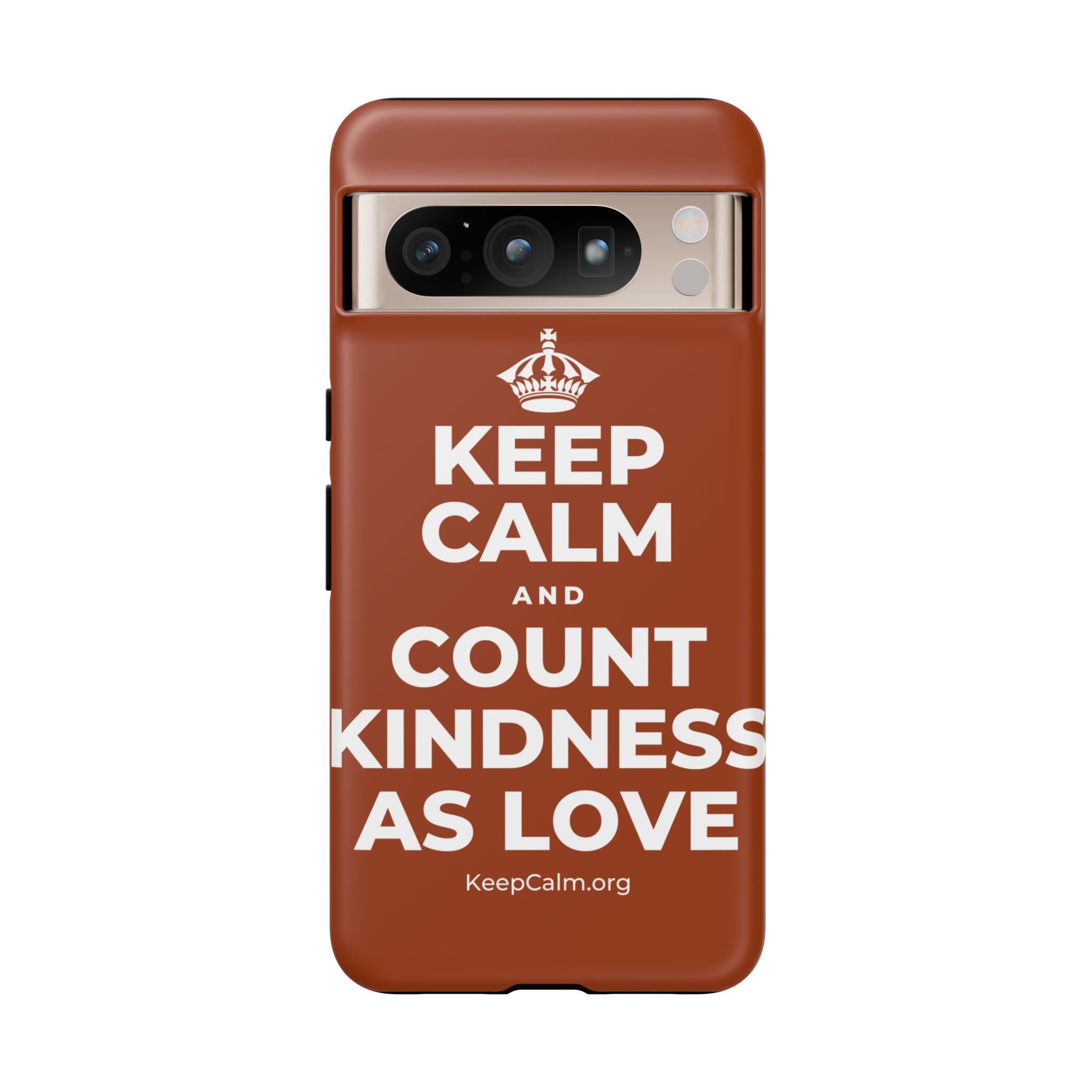 KEEP CALM AND COUNT KINDNESS AS LOVE Phone Case