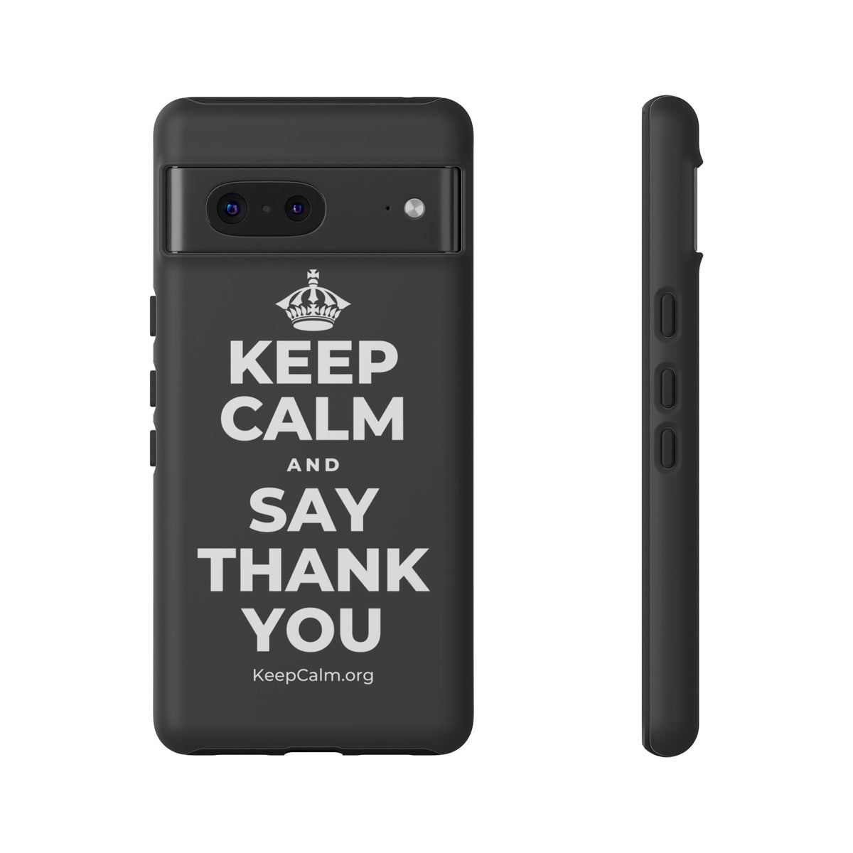KEEP CALM AND SAY THANK YOU Phone Case