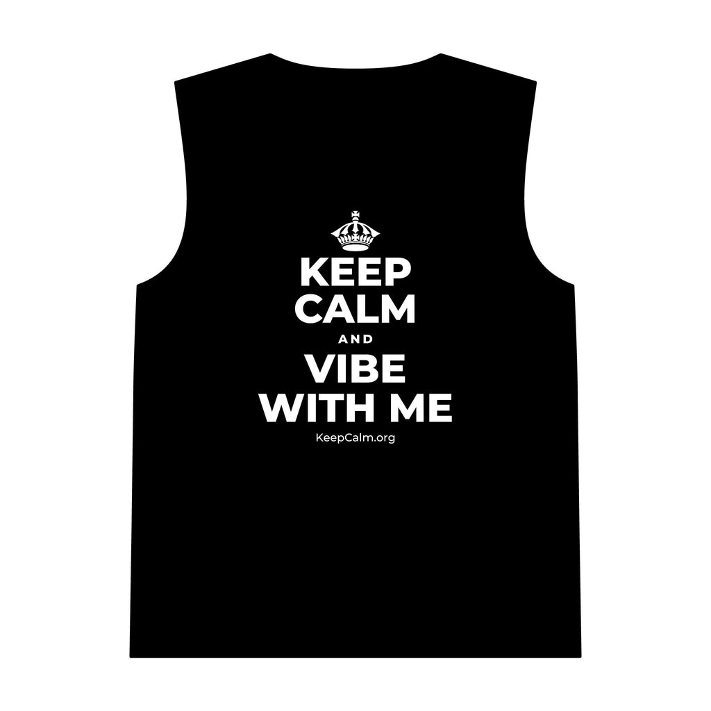 KEEP CALM AND VIBE WITH ME Tank Top
