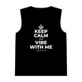 KEEP CALM AND VIBE WITH ME Tank Top