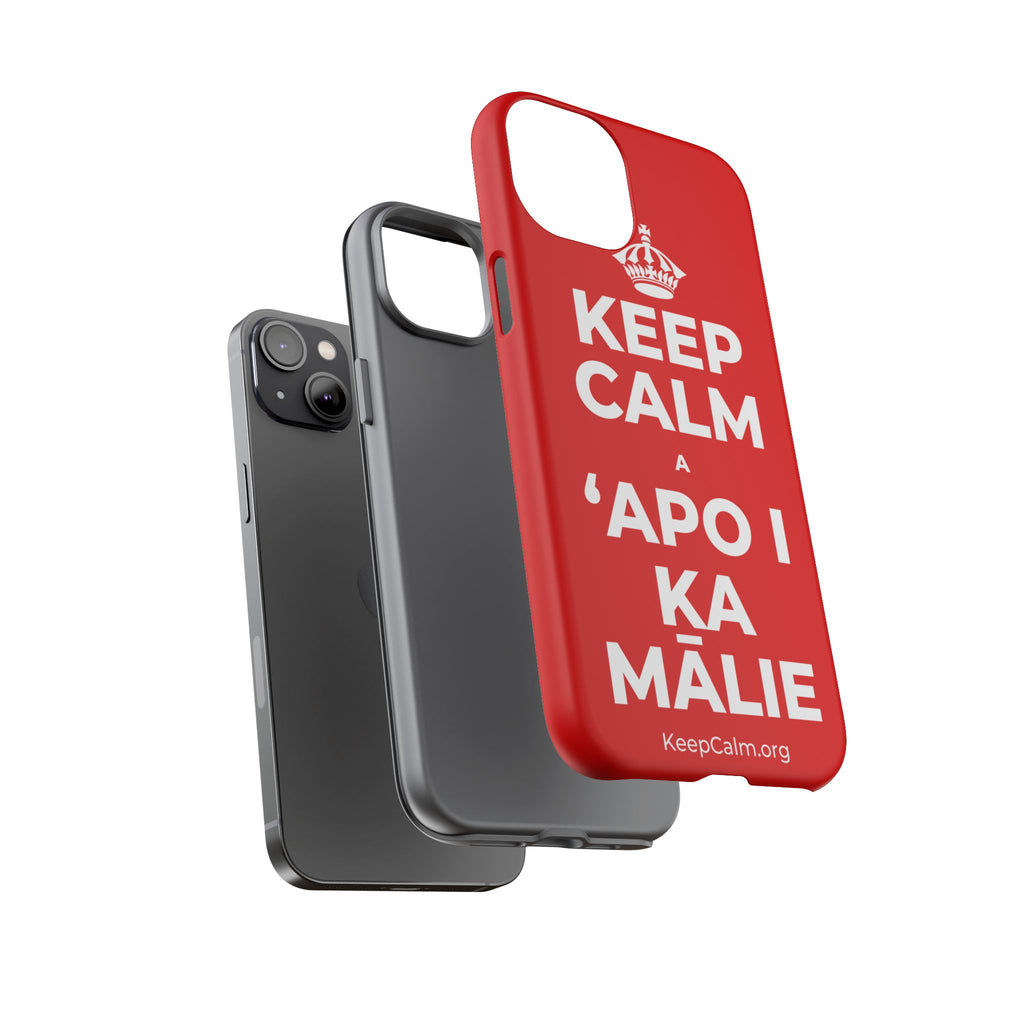 KEEP CALM A ʻAPO I KA MĀLIE Phone Case