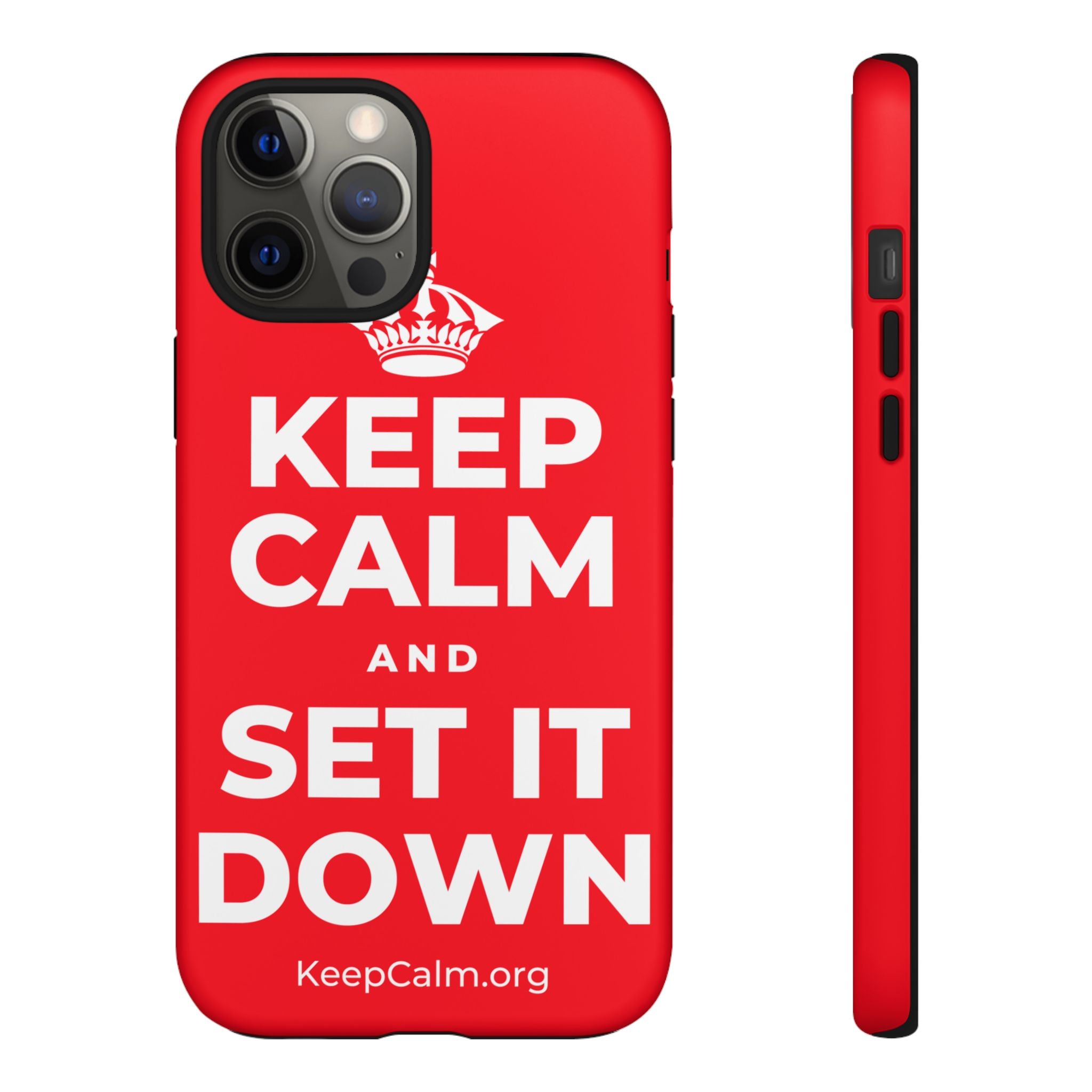 KEEP CALM AND SET IT DOWN Phone Case
