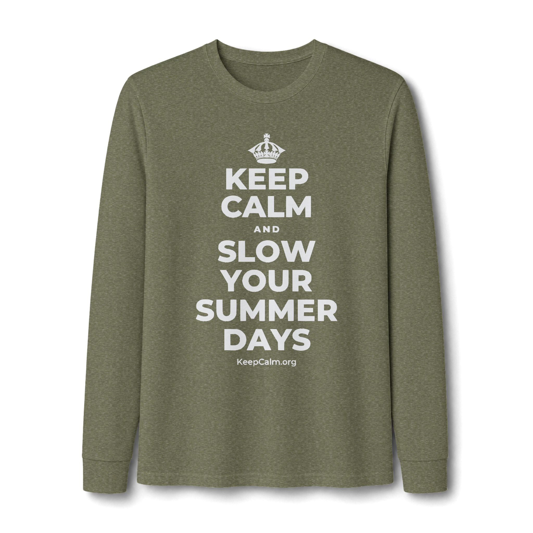 KEEP CALM AND SLOW YOUR SUMMER DAYS Long Sleeve Tee