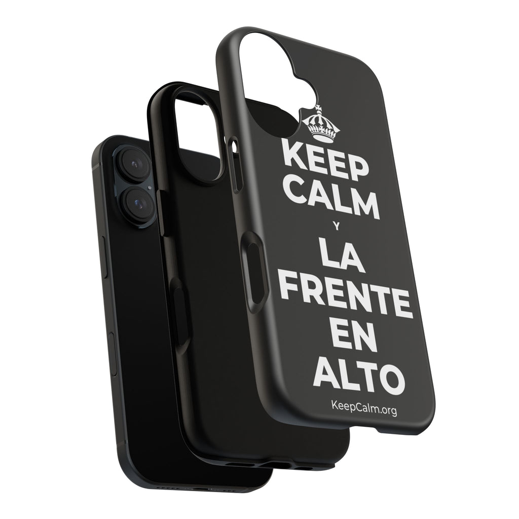 KEEP CALM Y LA FRENTE EN ALTO Phone Case
