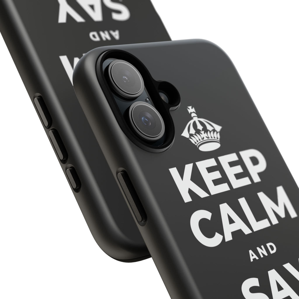 KEEP CALM AND SAY THANK YOU Phone Case