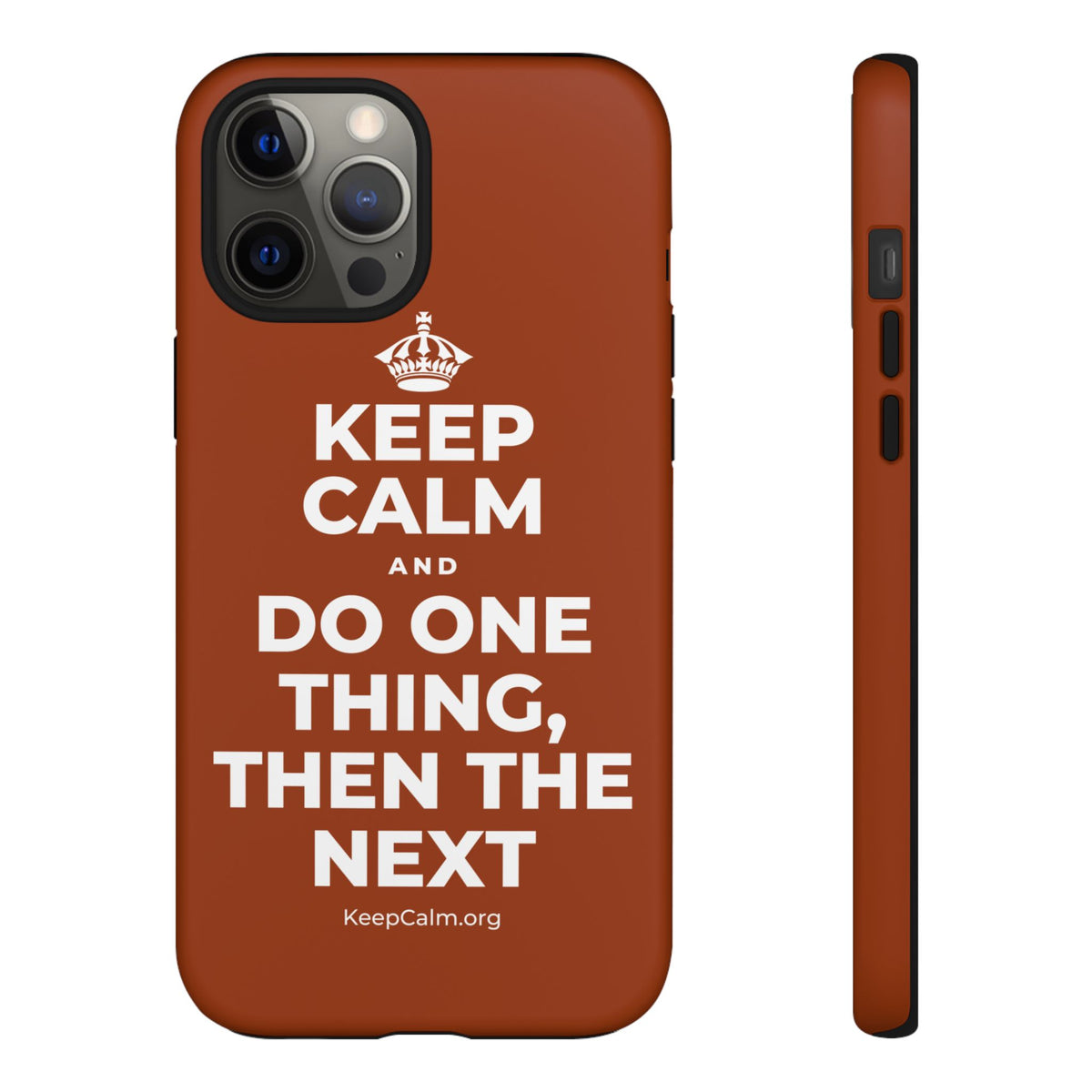 KEEP CALM AND DO ONE THING, THEN THE NEXT Phone Case