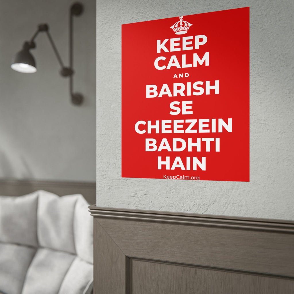 KEEP CALM AND BARISH SE CHEEZEIN BADHTI HAIN Poster