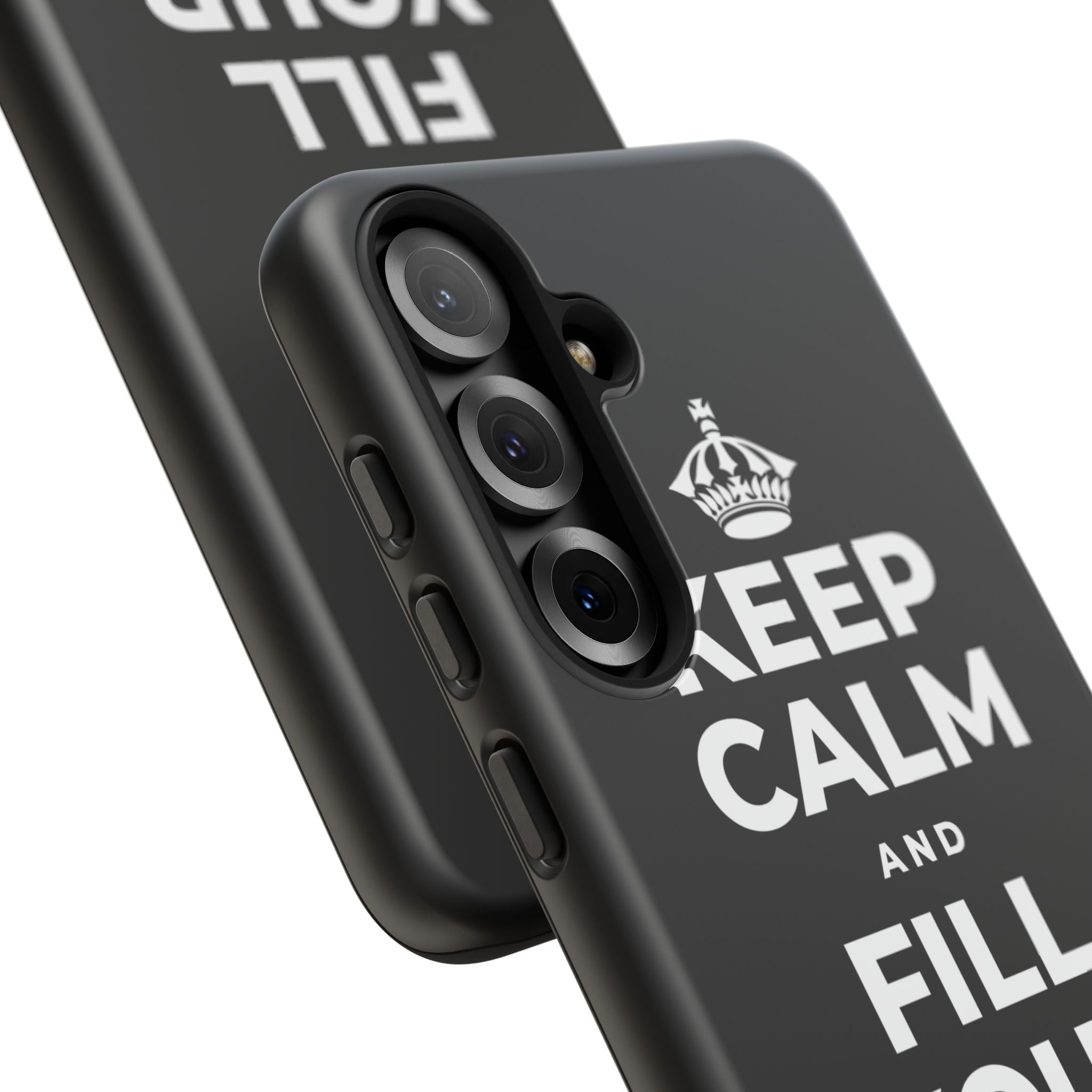KEEP CALM AND FILL YOUR OWN CUP Phone Case