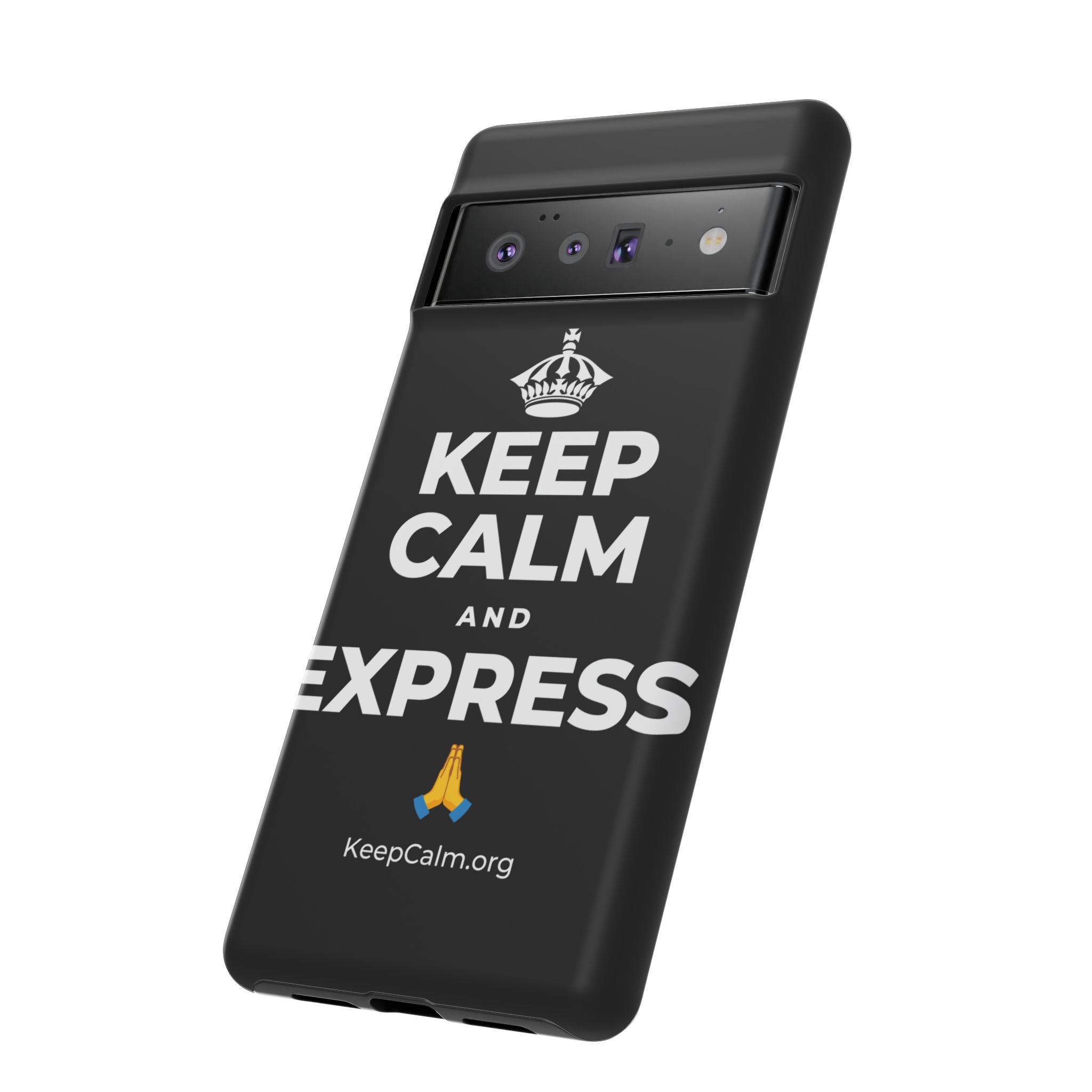 KEEP CALM AND EXPRESS 🙏 Phone Case