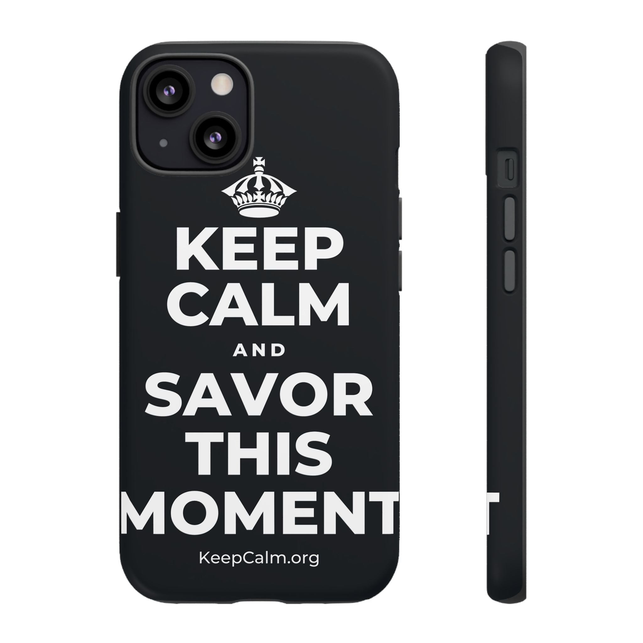 KEEP CALM AND SAVOR THIS MOMENT Phone Case (Dark)