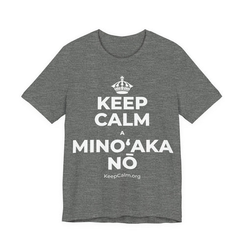 KEEP CALM A MINOʻAKA NŌ T-Shirt (Baby Blue–Silver)