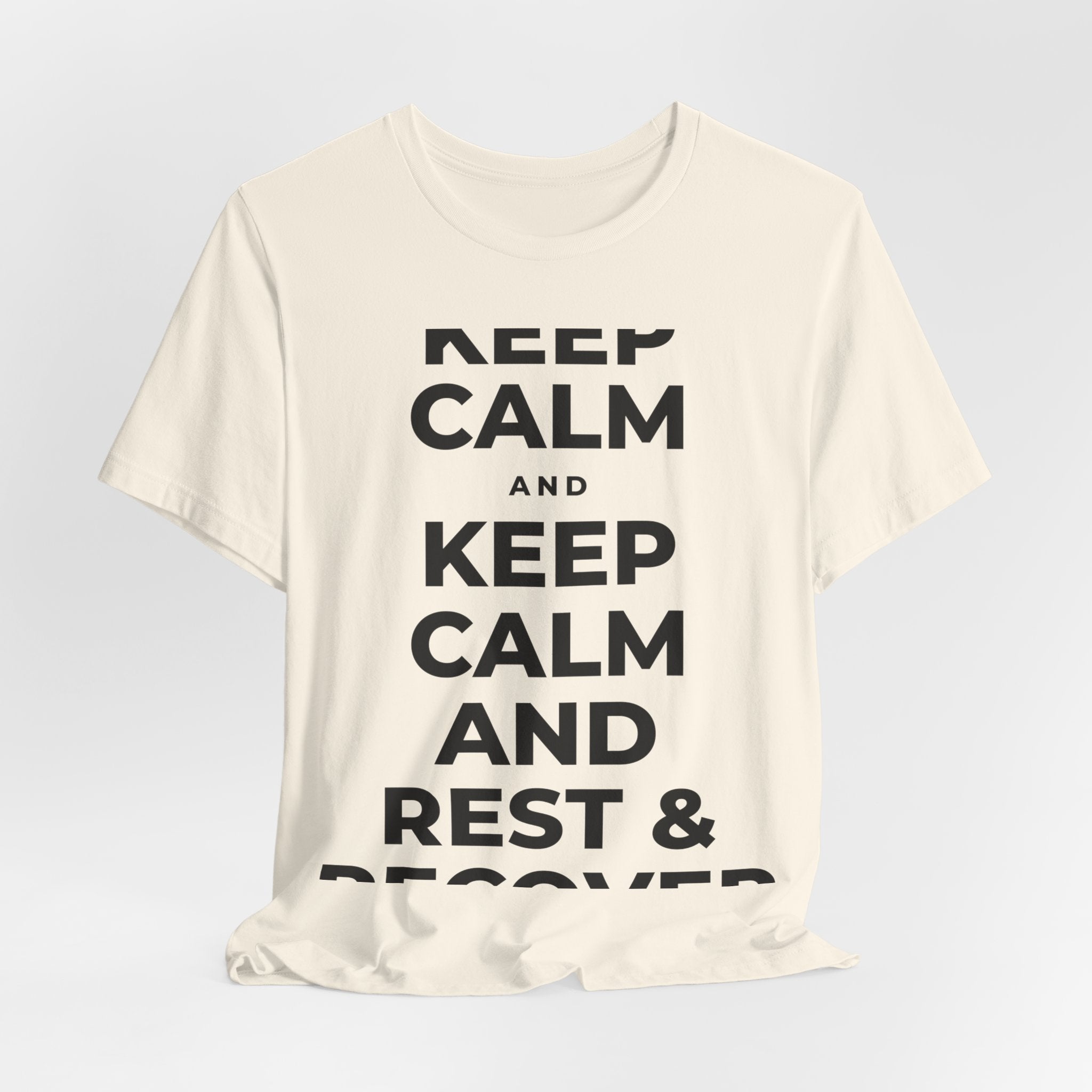 KEEP CALM AND REST & RECOVER T-Shirt (White–Asphalt)
