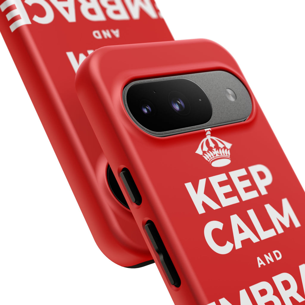 KEEP CALM AND EMBRACE THE CHANGE Phone Case