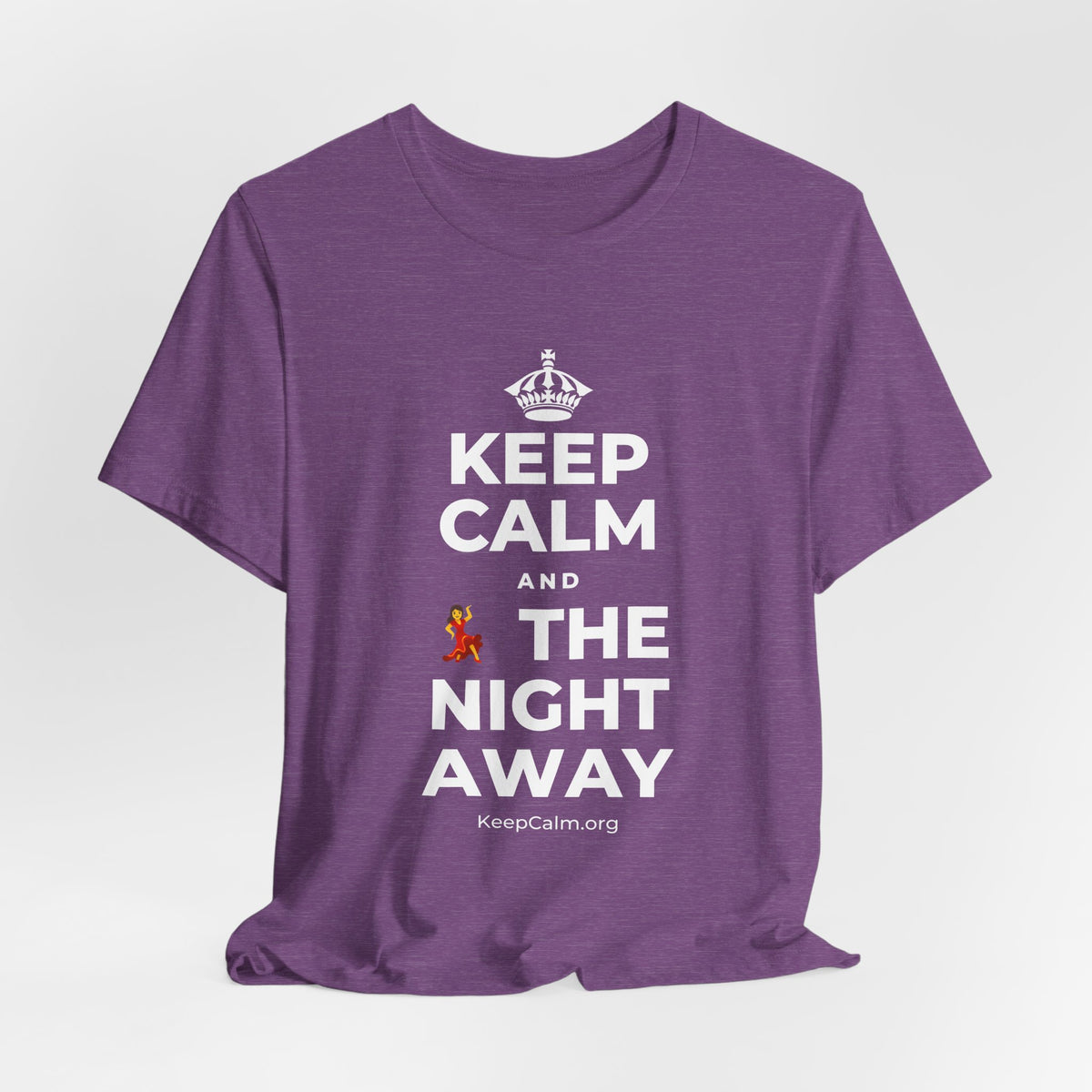 KEEP CALM AND 💃 THE NIGHT AWAY T-Shirt (Baby Blue–Silver)