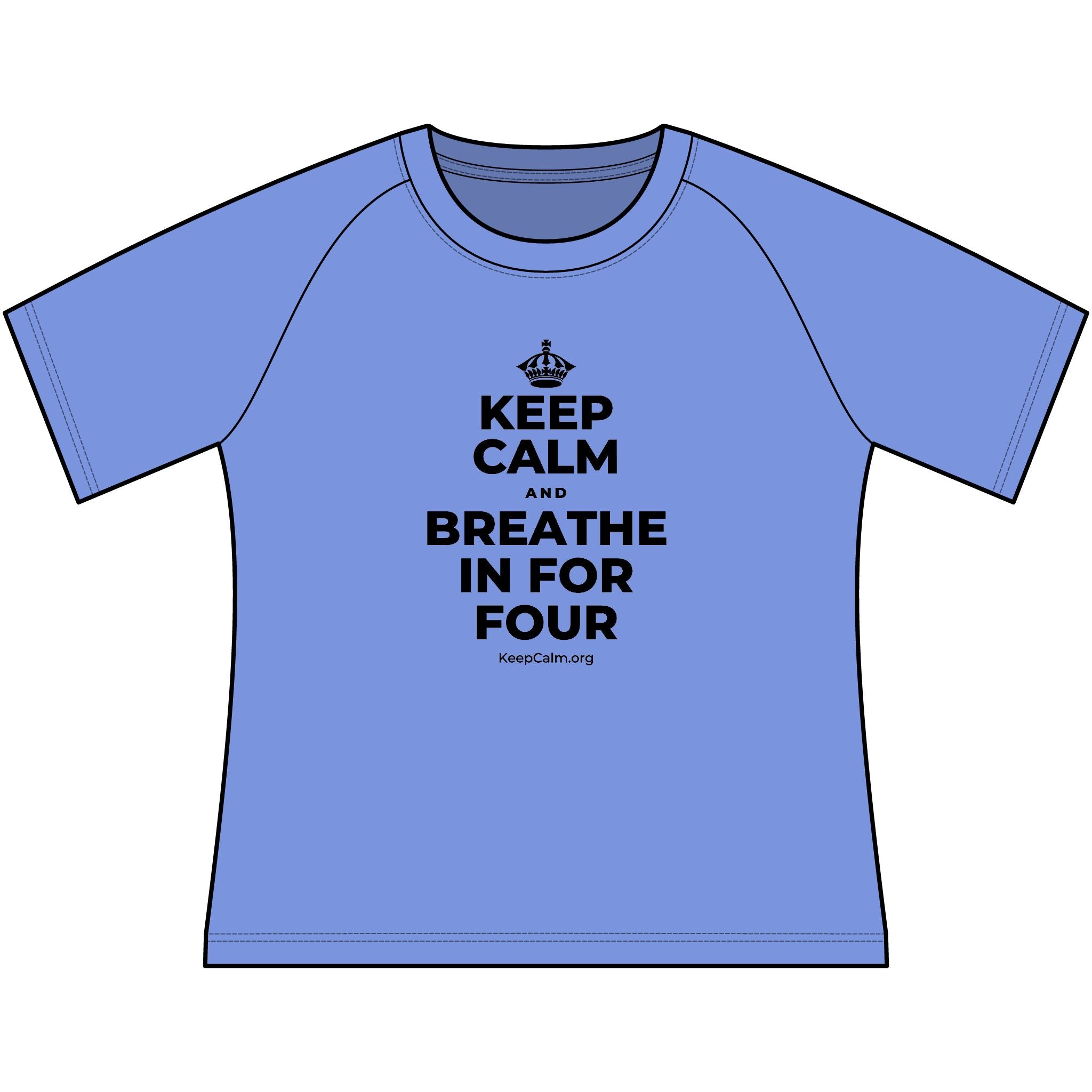KEEP CALM AND BREATHE IN FOR FOUR Women's Raglan Tee