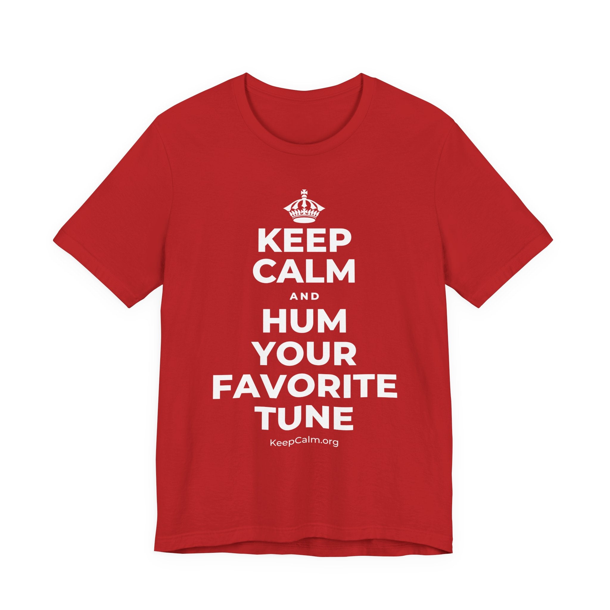 KEEP CALM AND HUM YOUR FAVORITE TUNE T-Shirt (White–Asphalt)