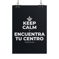 KEEP CALM Y ENCUENTRA TU CENTRO Poster (Dark)