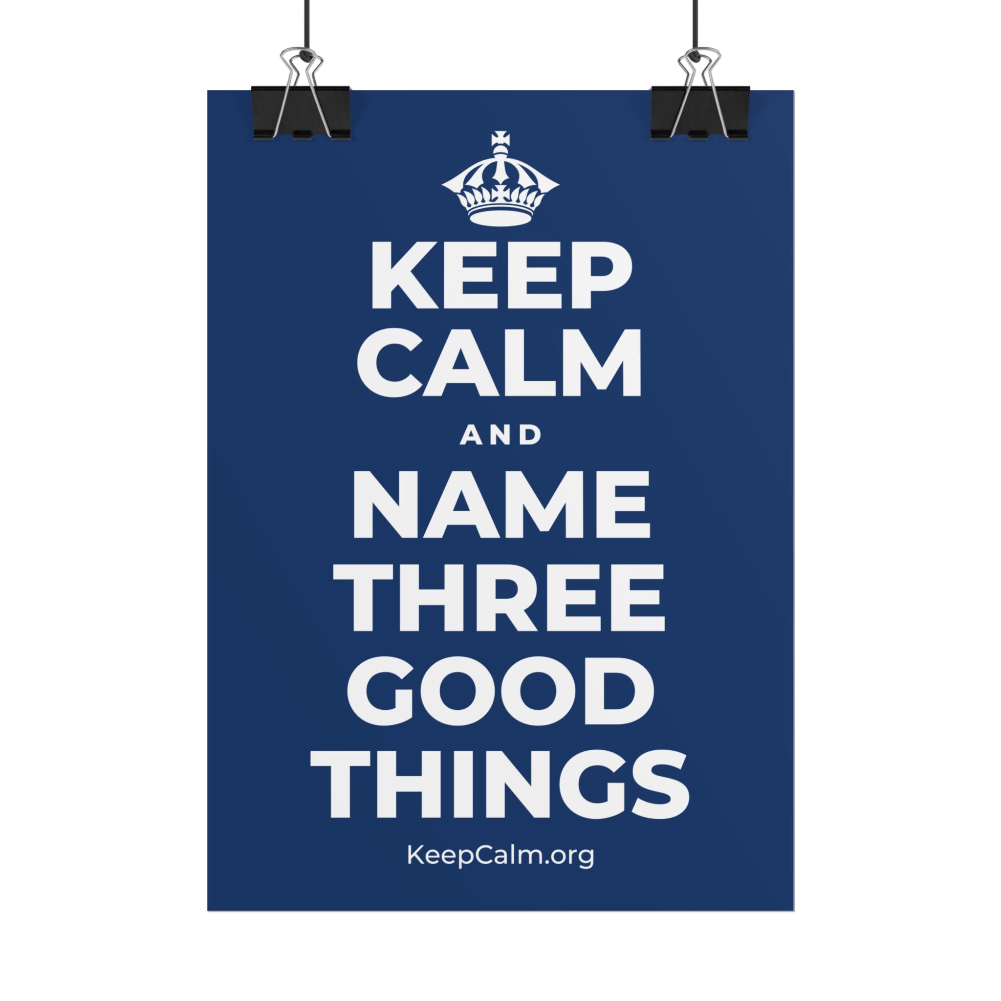KEEP CALM AND NAME THREE GOOD THINGS Poster