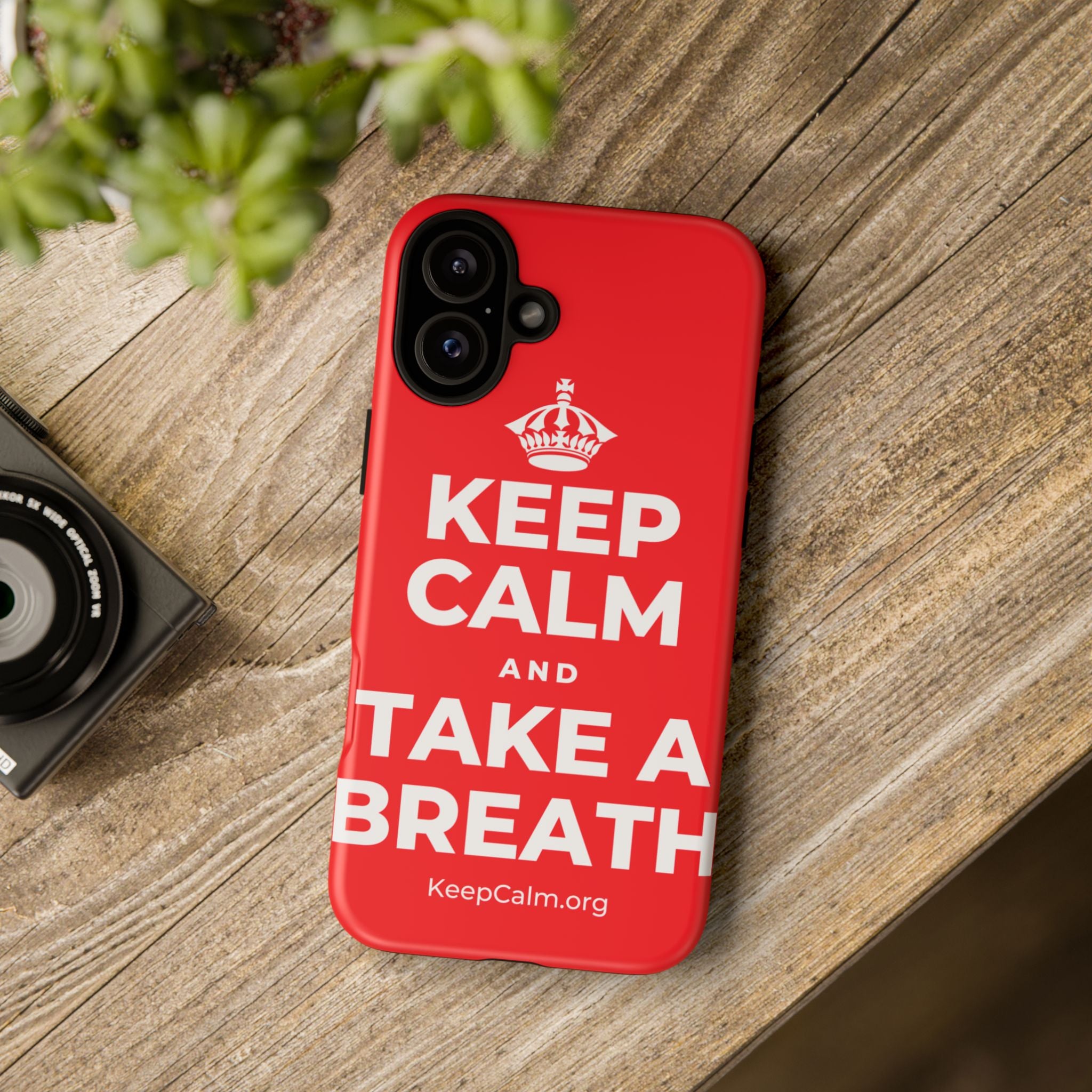 KEEP CALM AND TAKE A BREATH Phone Case