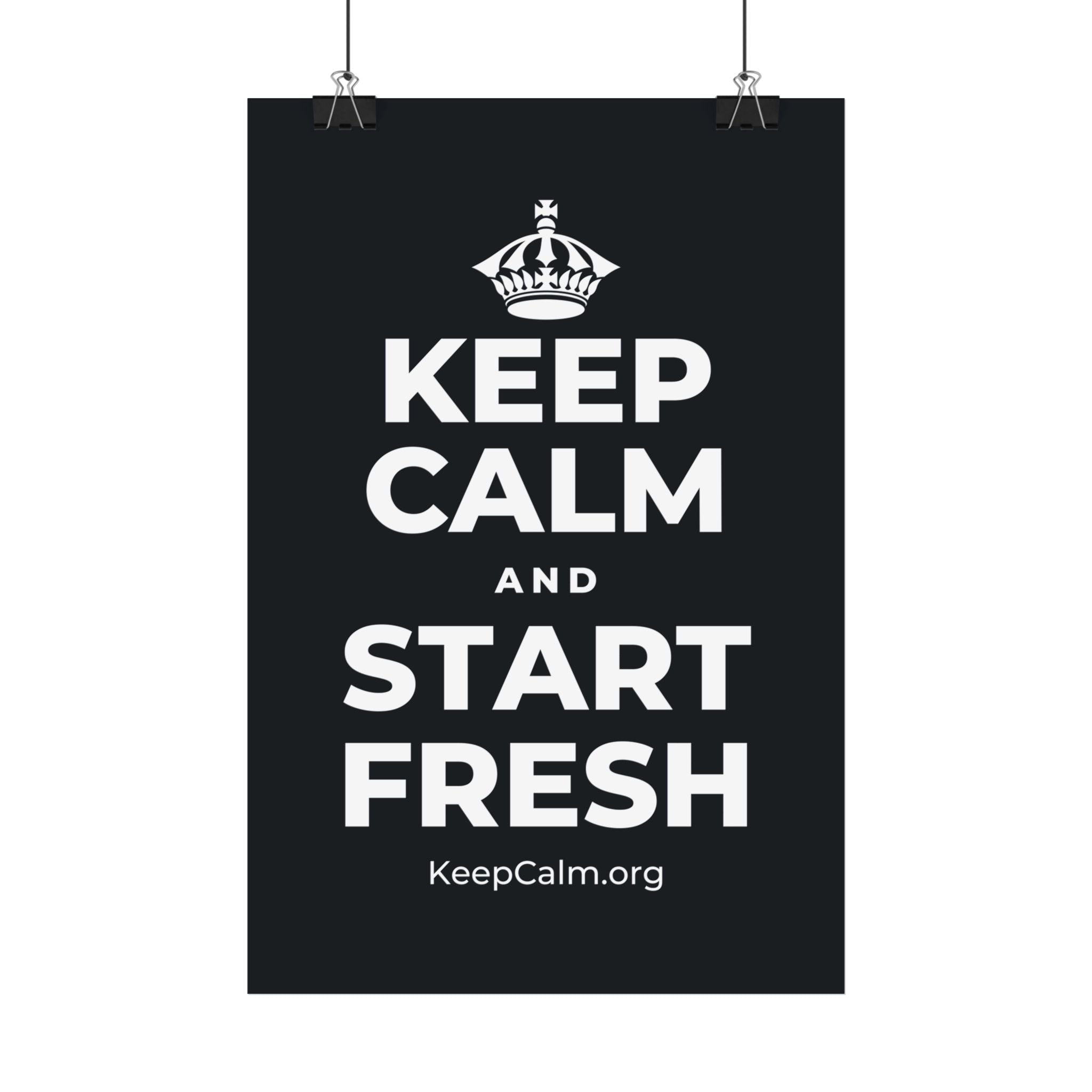 KEEP CALM AND START FRESH Satin Poster (Dark)