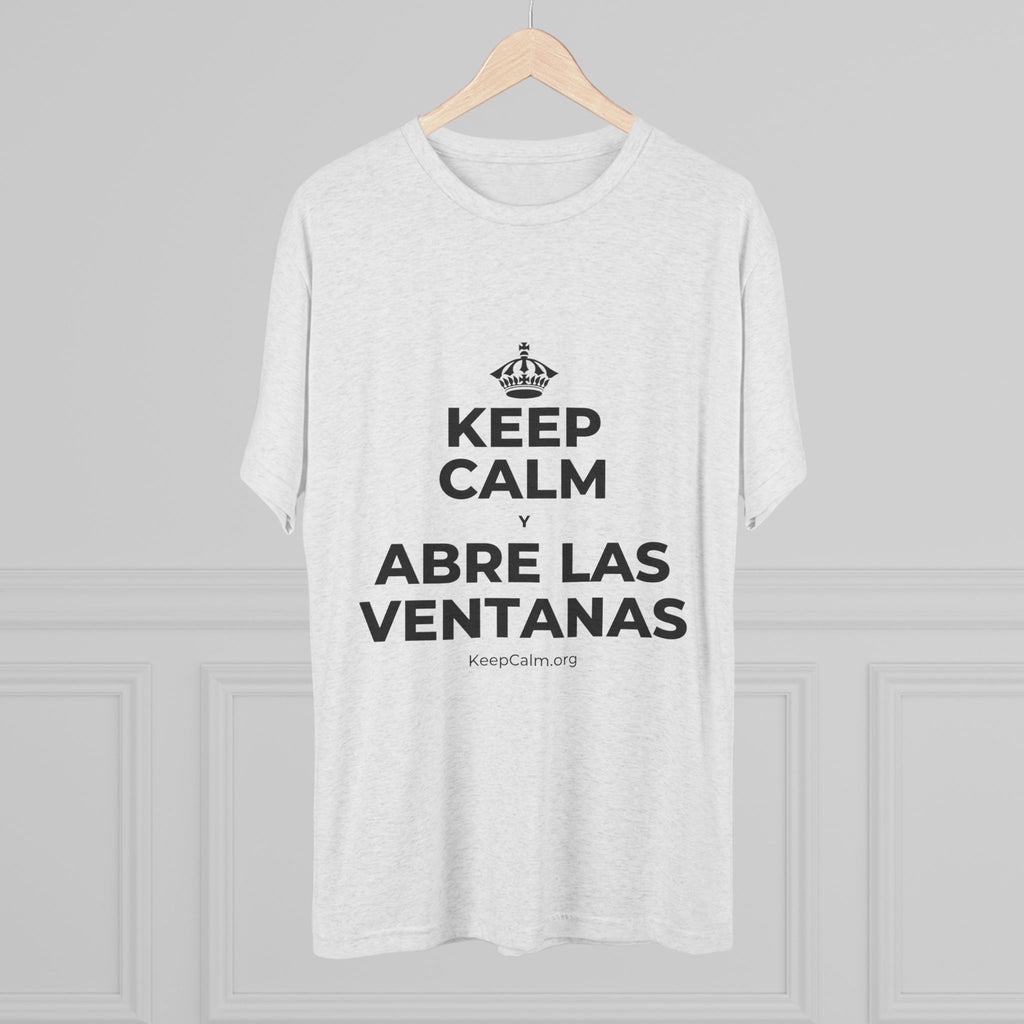KEEP CALM Y ABRE LAS VENTANAS Tri-Blend Tee