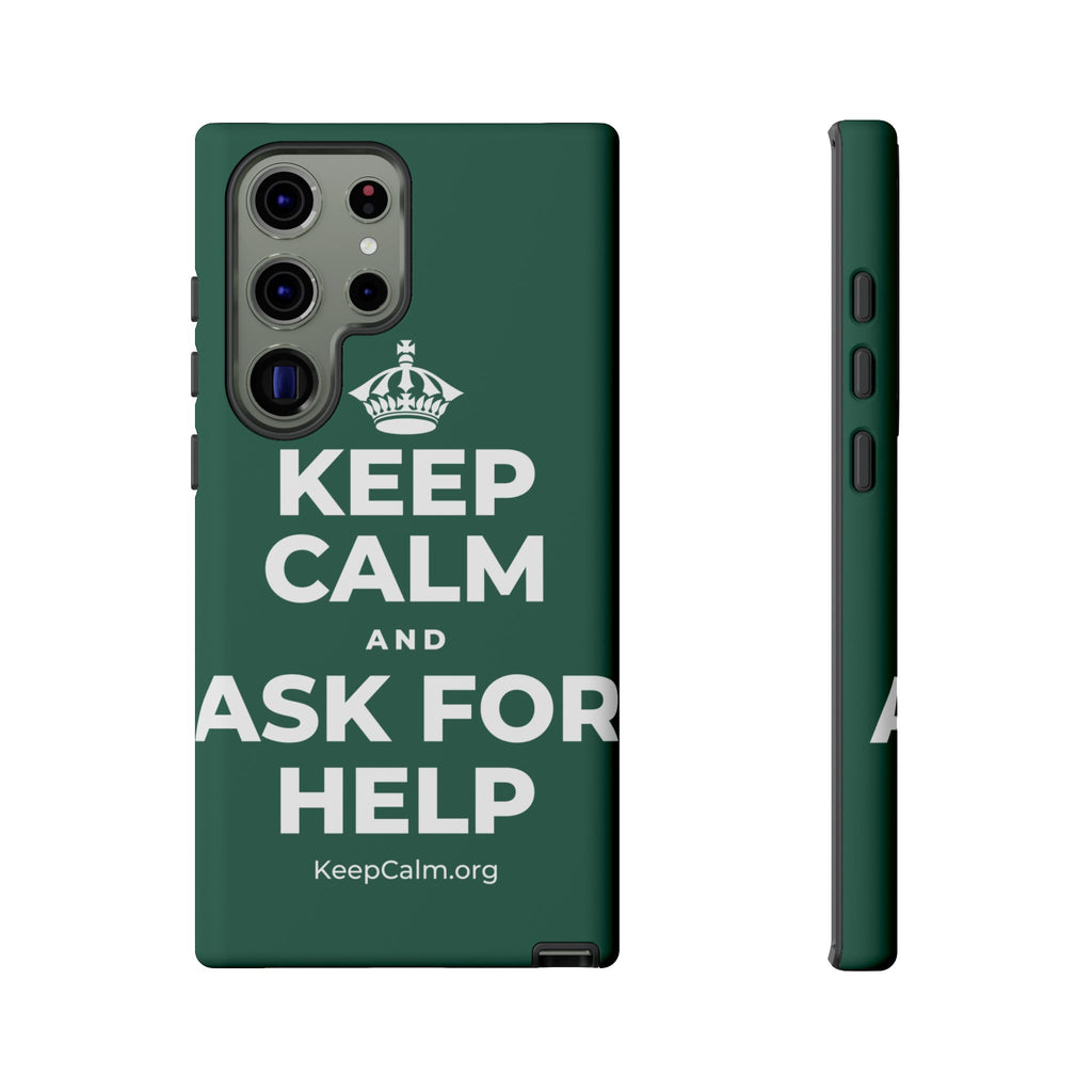 KEEP CALM AND ASK FOR HELP Phone Case