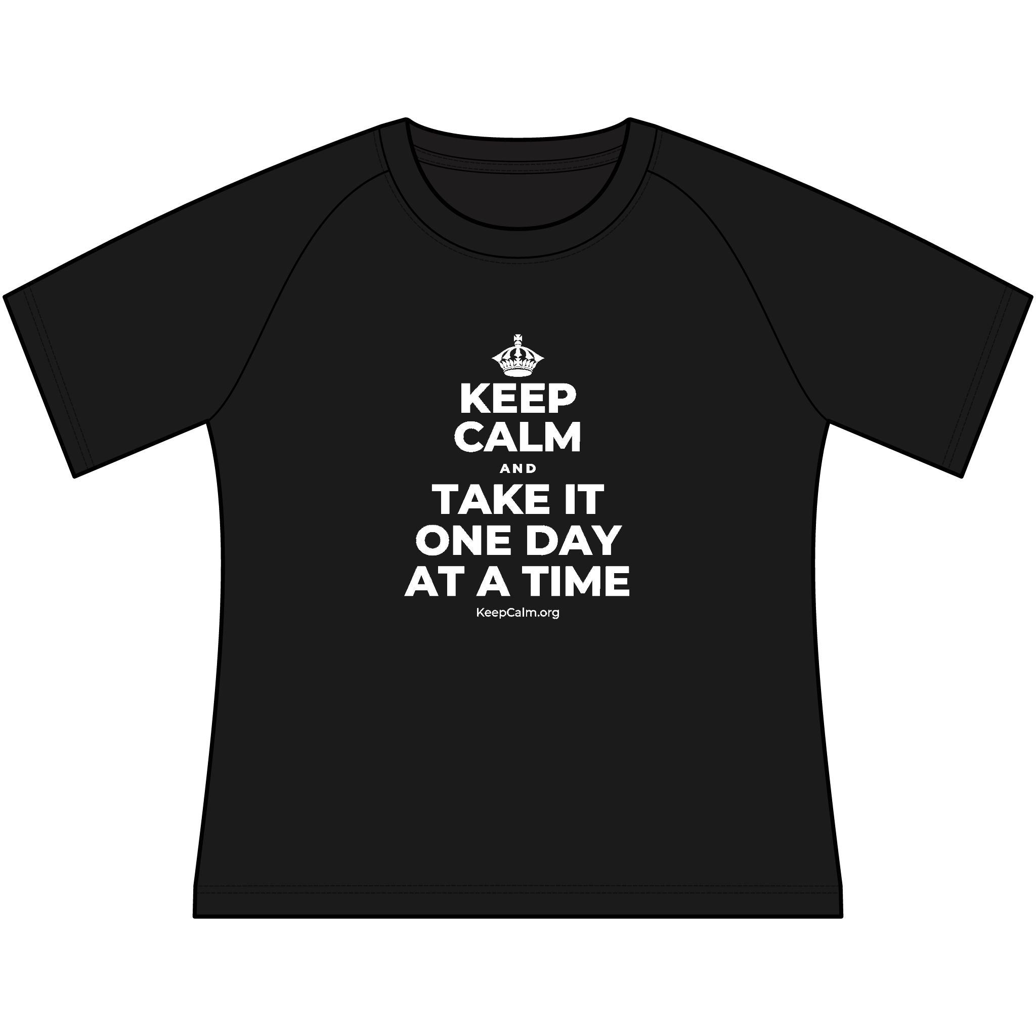 KEEP CALM AND TAKE IT ONE DAY AT A TIME Women's Raglan Tee