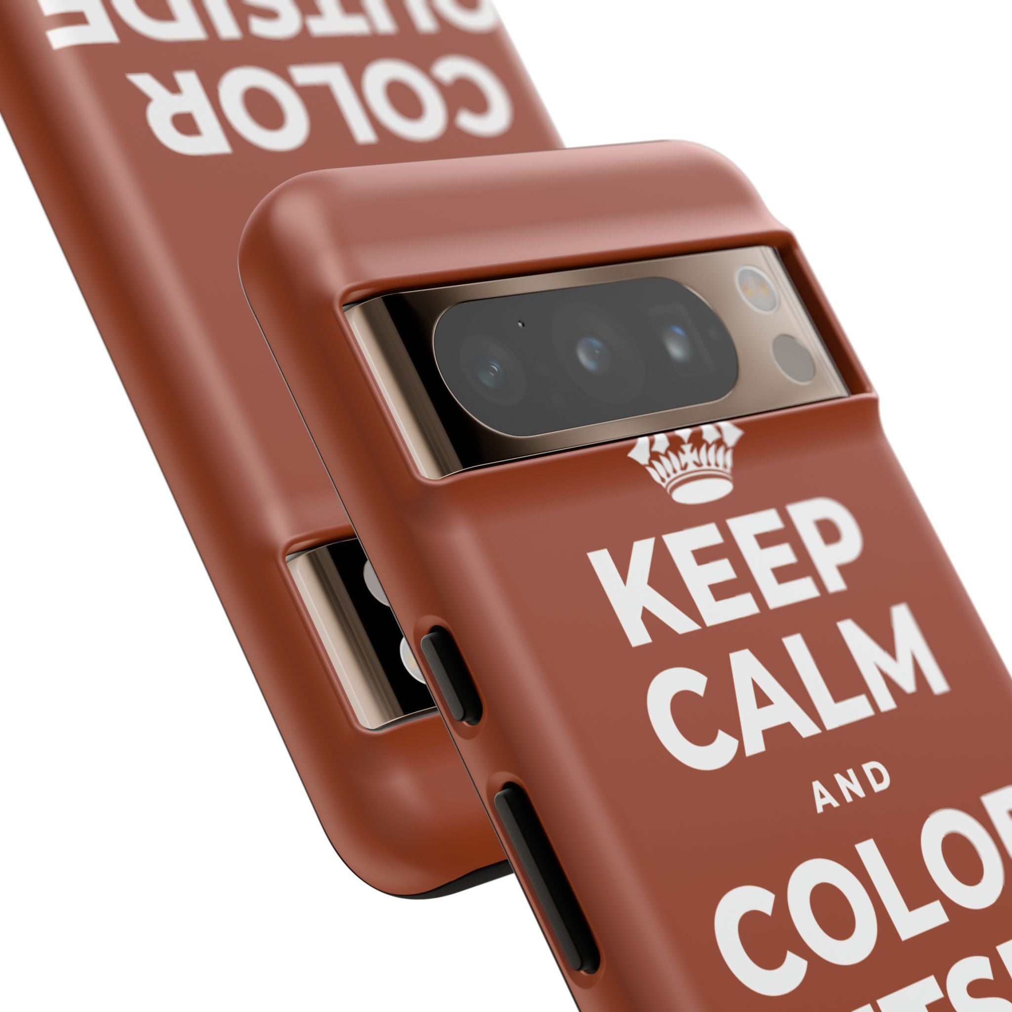 KEEP CALM AND COLOR OUTSIDE THE LINES Phone Case