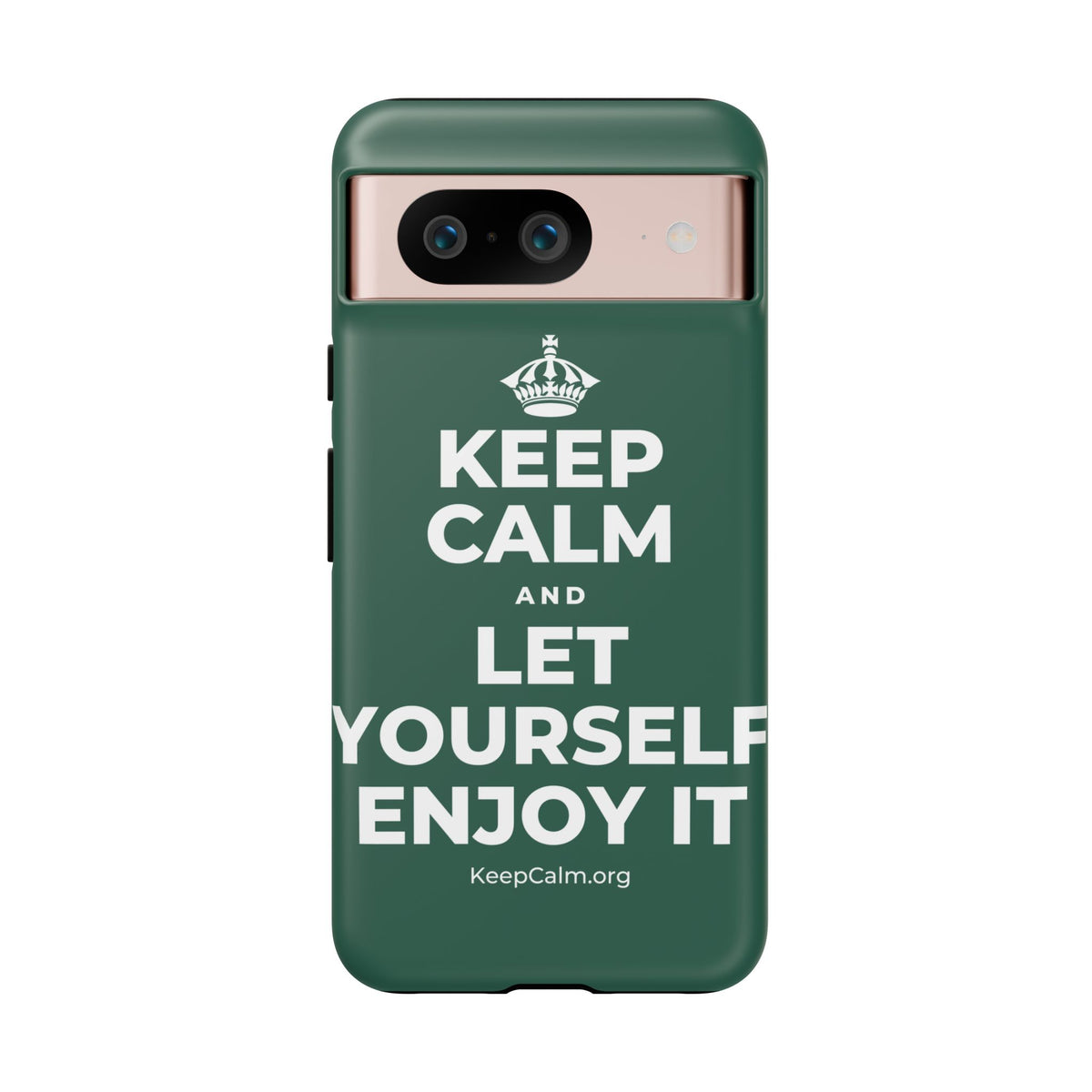 KEEP CALM AND LET YOURSELF ENJOY IT Phone Case