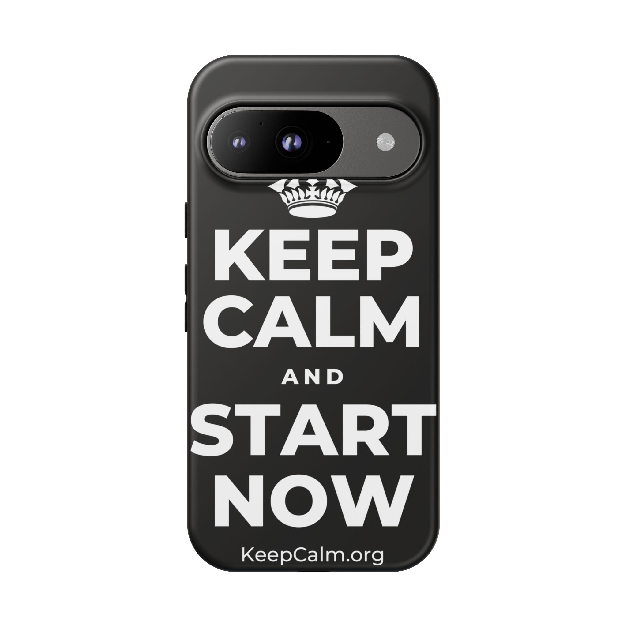 KEEP CALM AND START NOW Phone Case