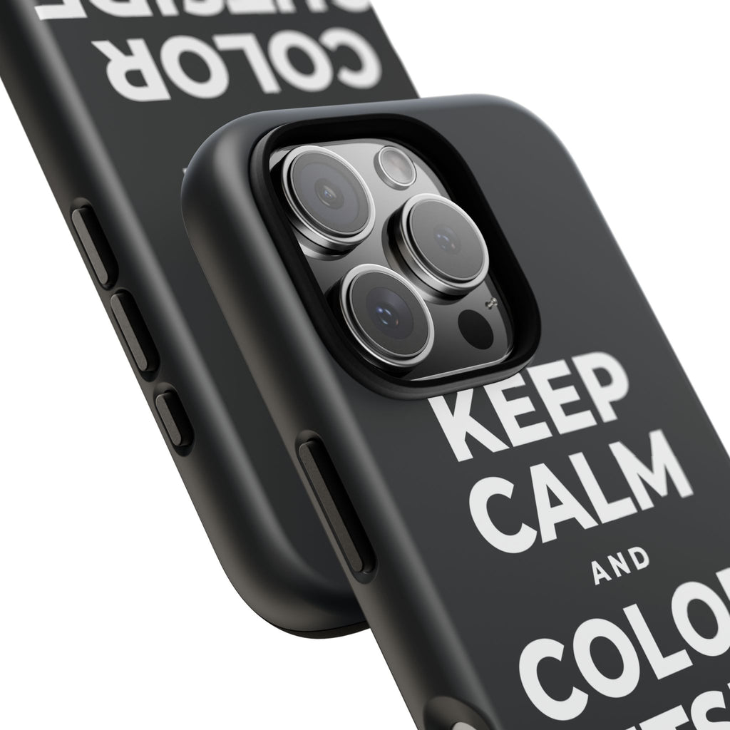 KEEP CALM AND COLOR OUTSIDE THE LINES Phone Case (Dark)