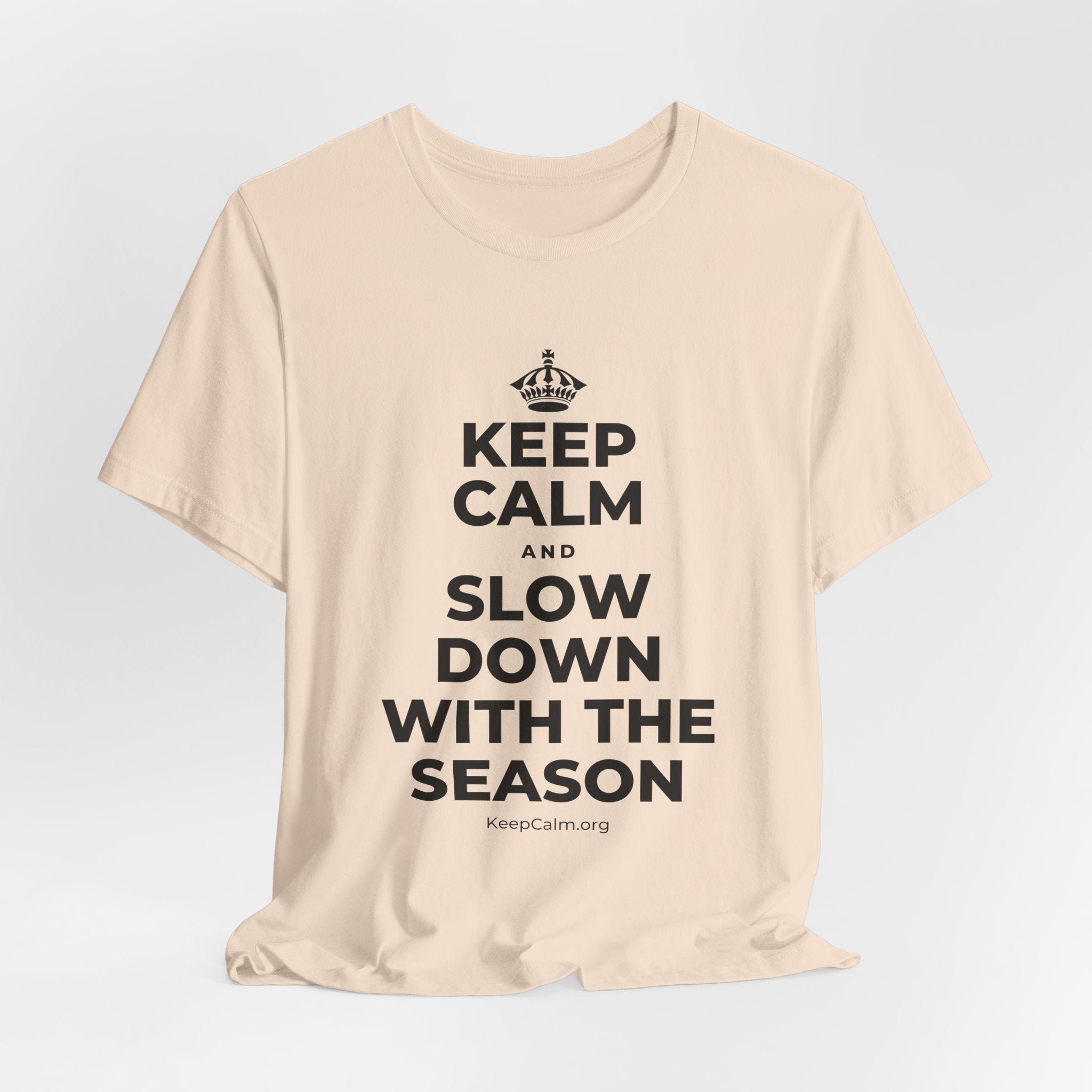 KEEP CALM AND SLOW DOWN WITH THE SEASON T-Shirt (Soft Cream–Heather Mauve)