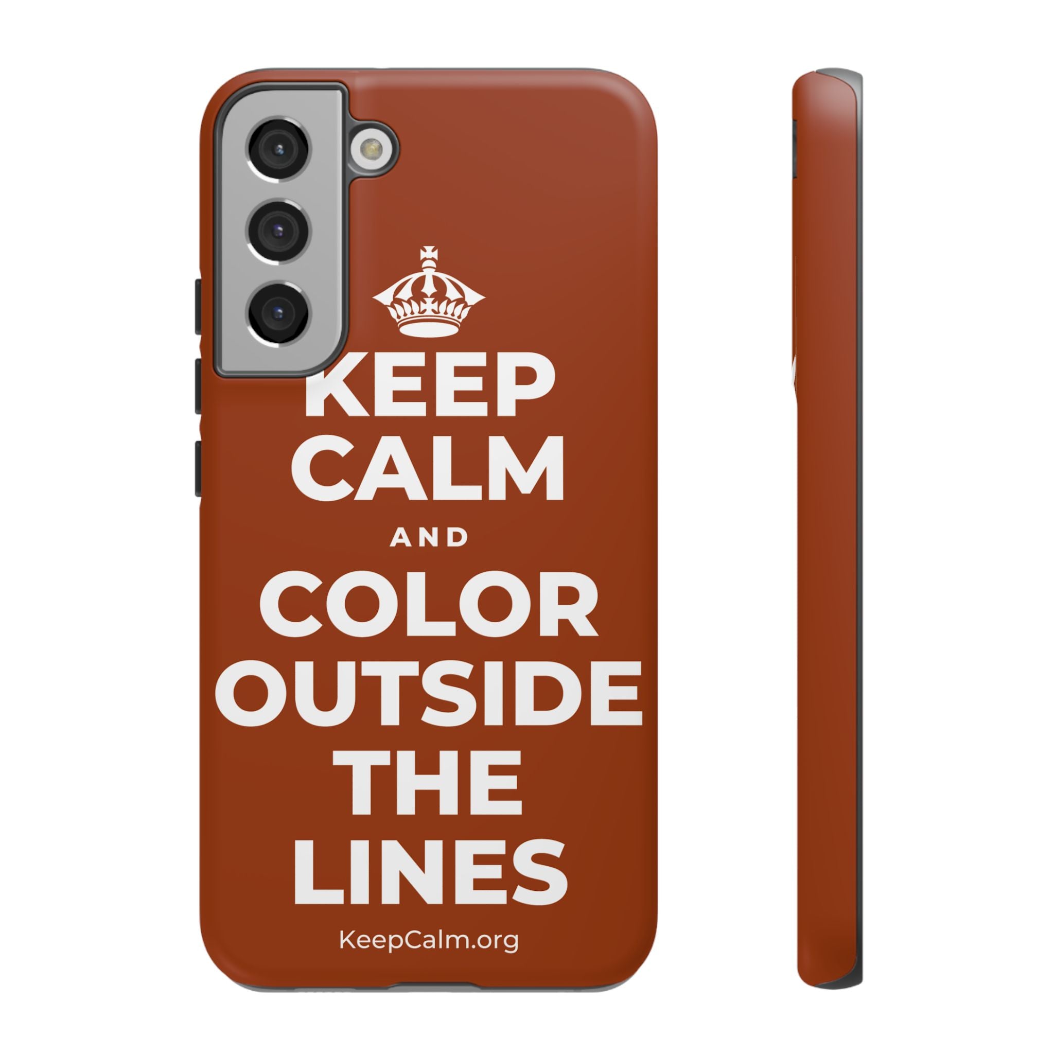 KEEP CALM AND COLOR OUTSIDE THE LINES Phone Case