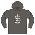KEEP CALM AND 📞 YOUR MOM Organic Hoodie Tee
