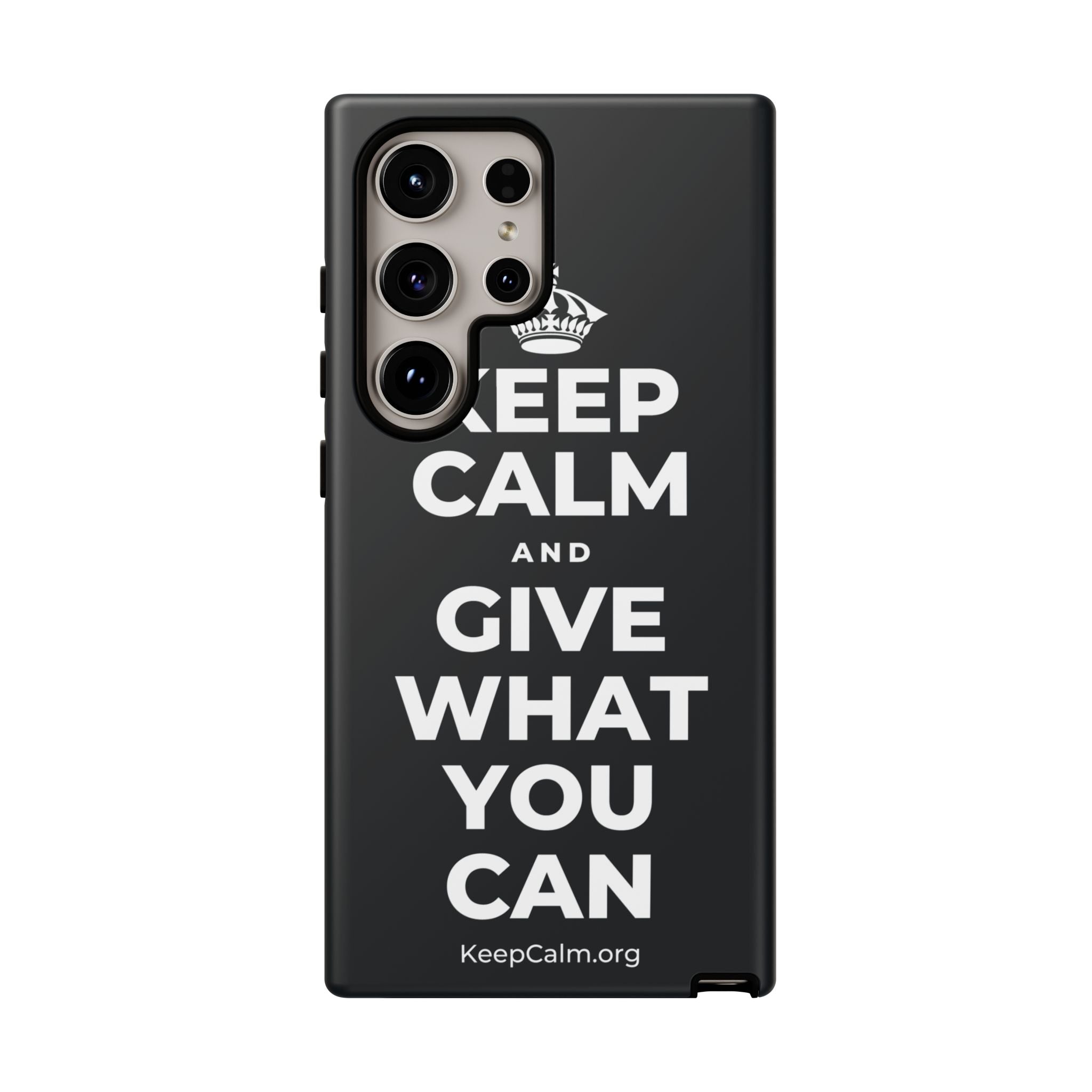 KEEP CALM AND GIVE WHAT YOU CAN Phone Case (Dark)