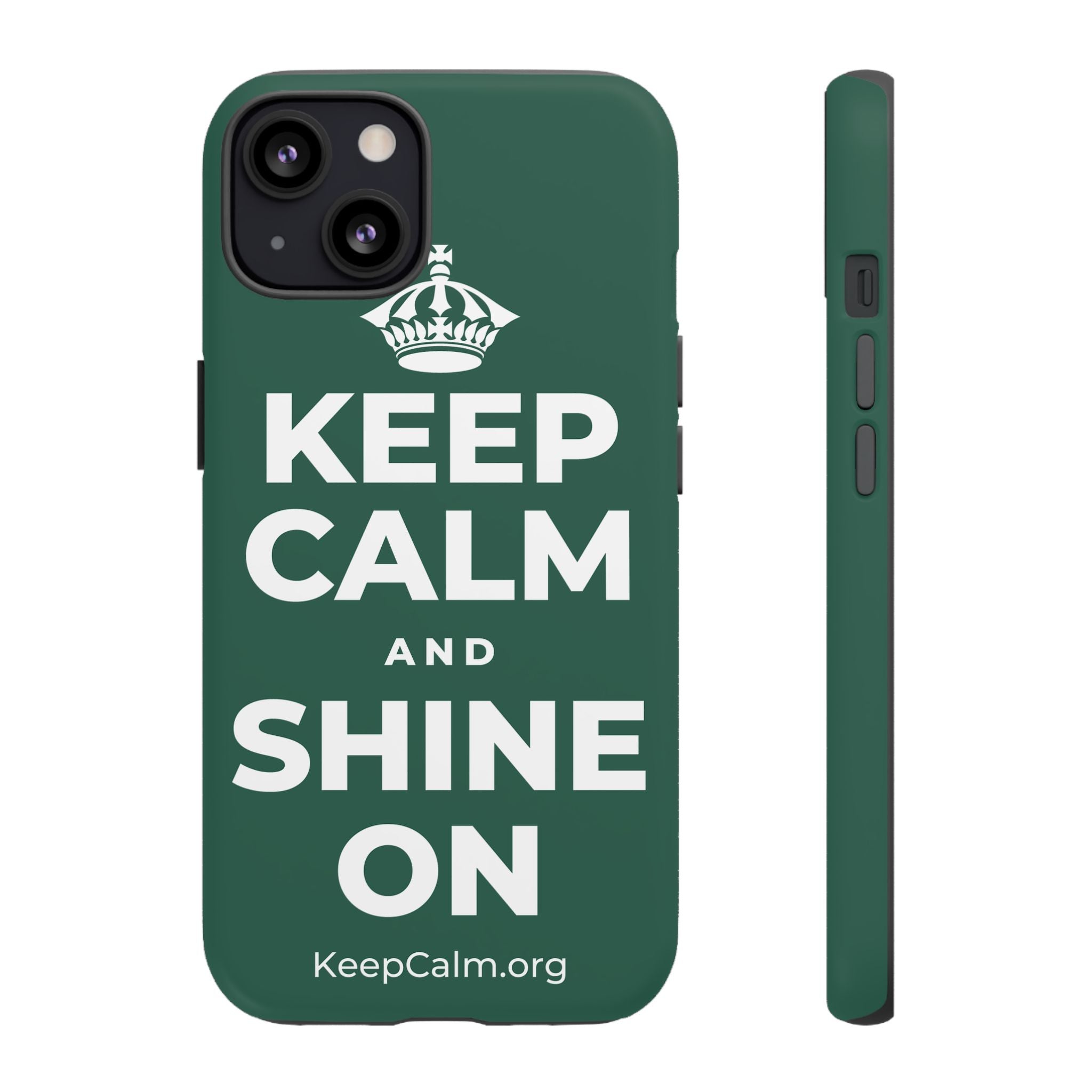 KEEP CALM AND SHINE ON Phone Case