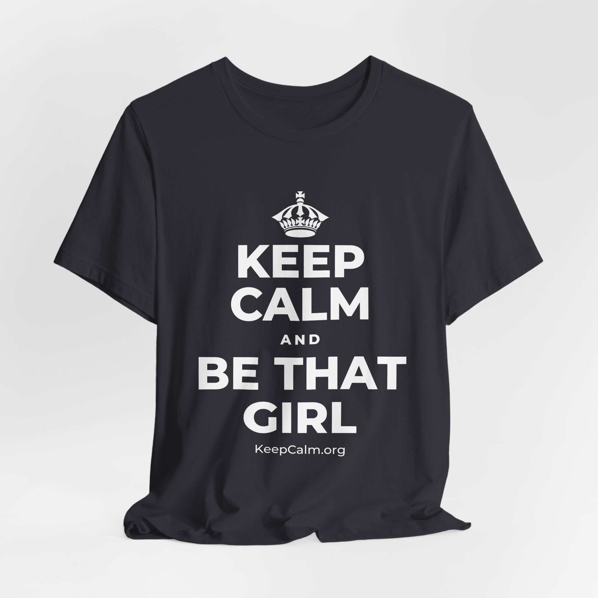 KEEP CALM AND BE THAT GIRL T-Shirt (Baby Blue–Silver)