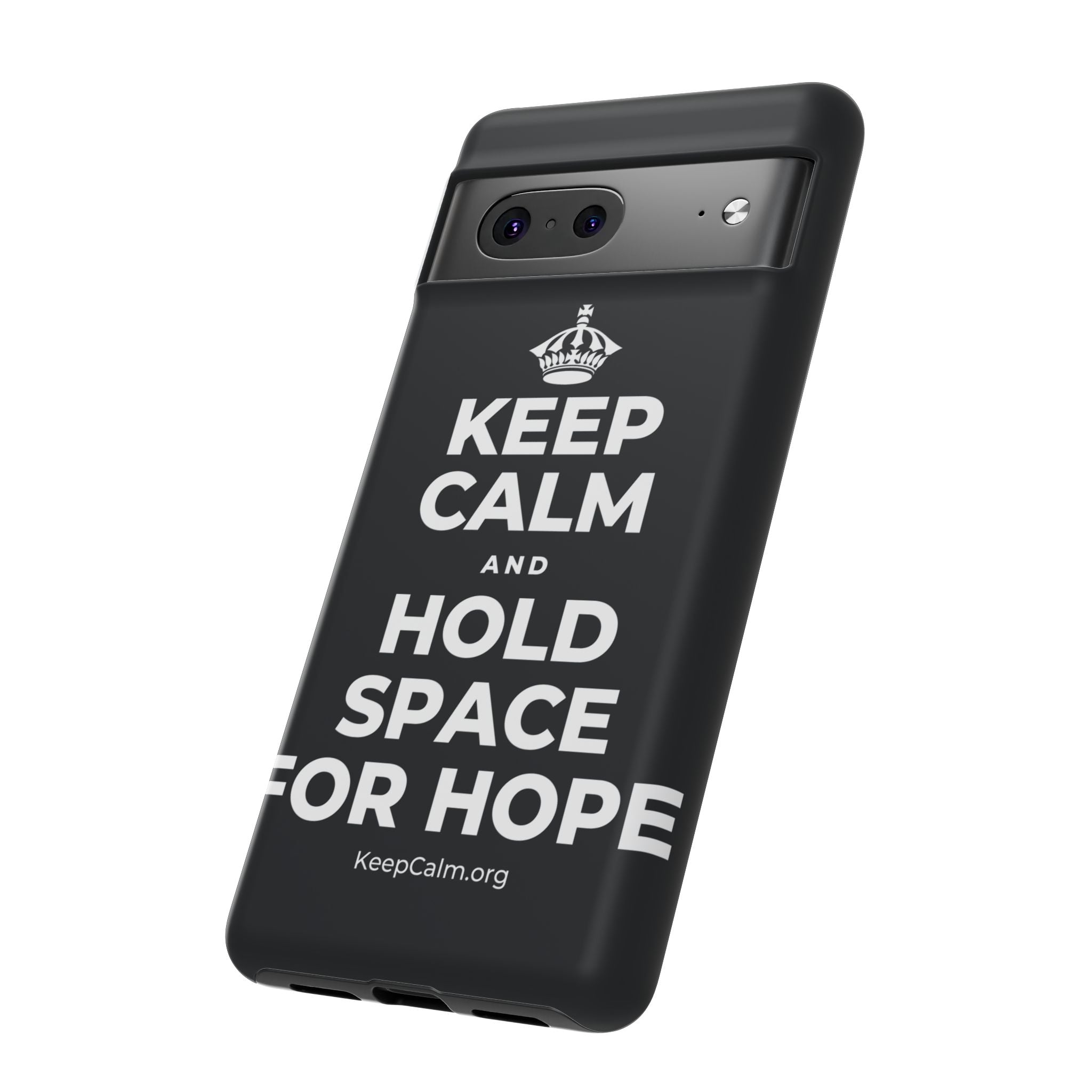 KEEP CALM AND HOLD SPACE FOR HOPE Phone Case (Dark)