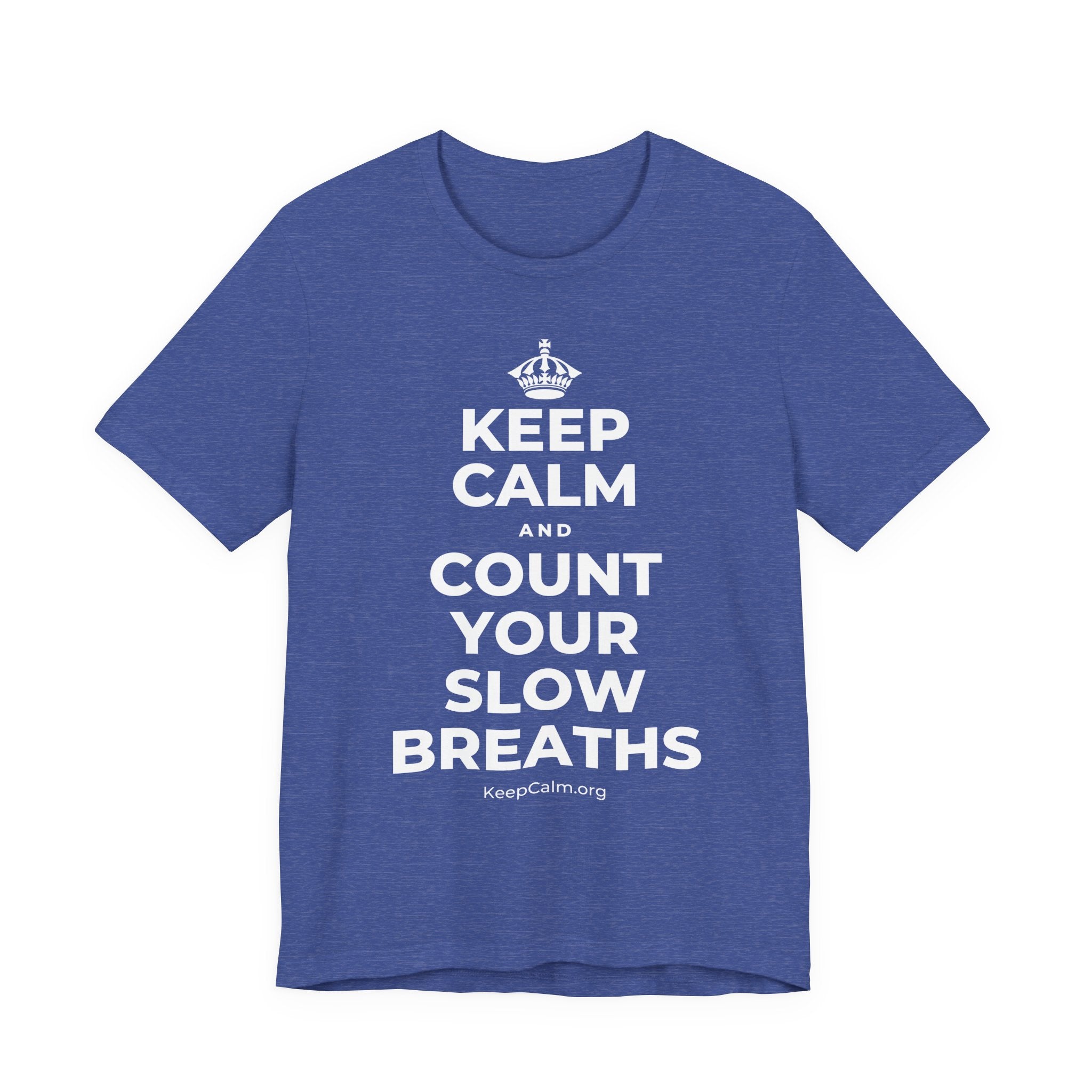 KEEP CALM AND COUNT YOUR SLOW BREATHS T-Shirt (Baby Blue–Silver)