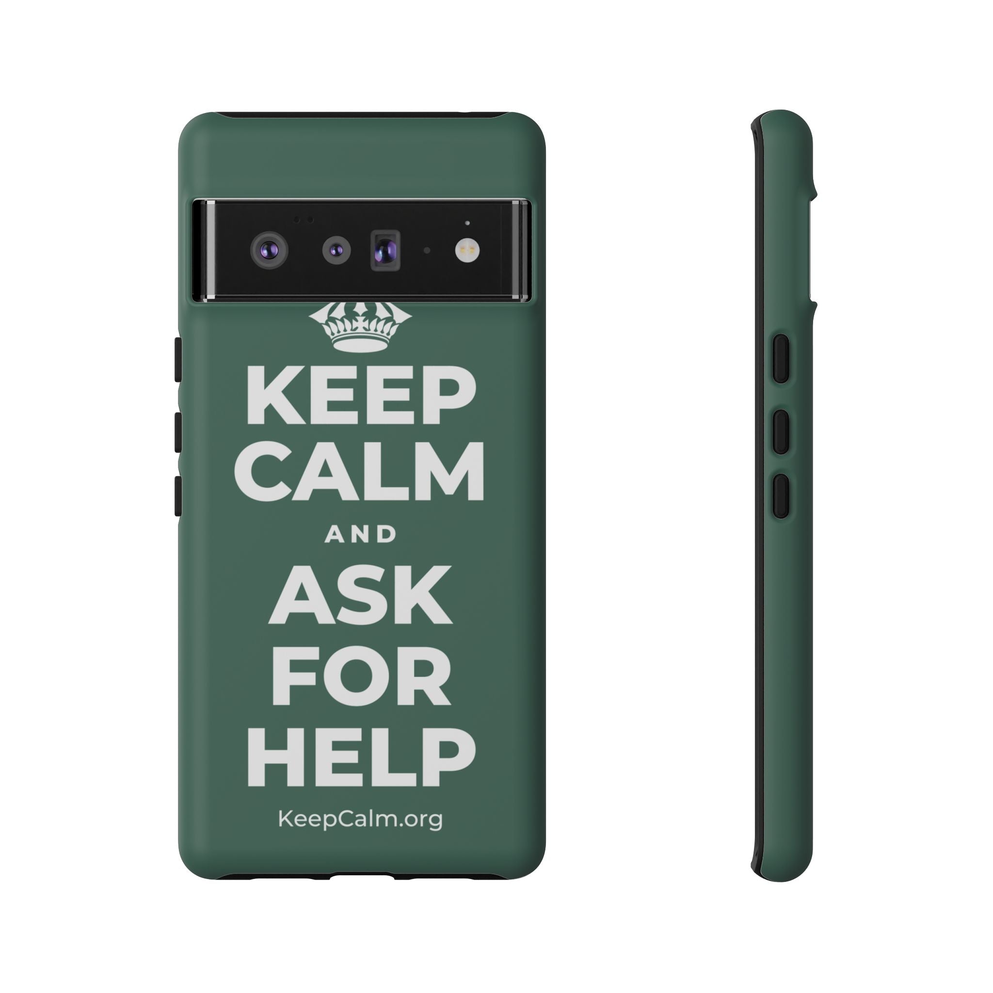 KEEP CALM AND ASK FOR HELP Phone Case