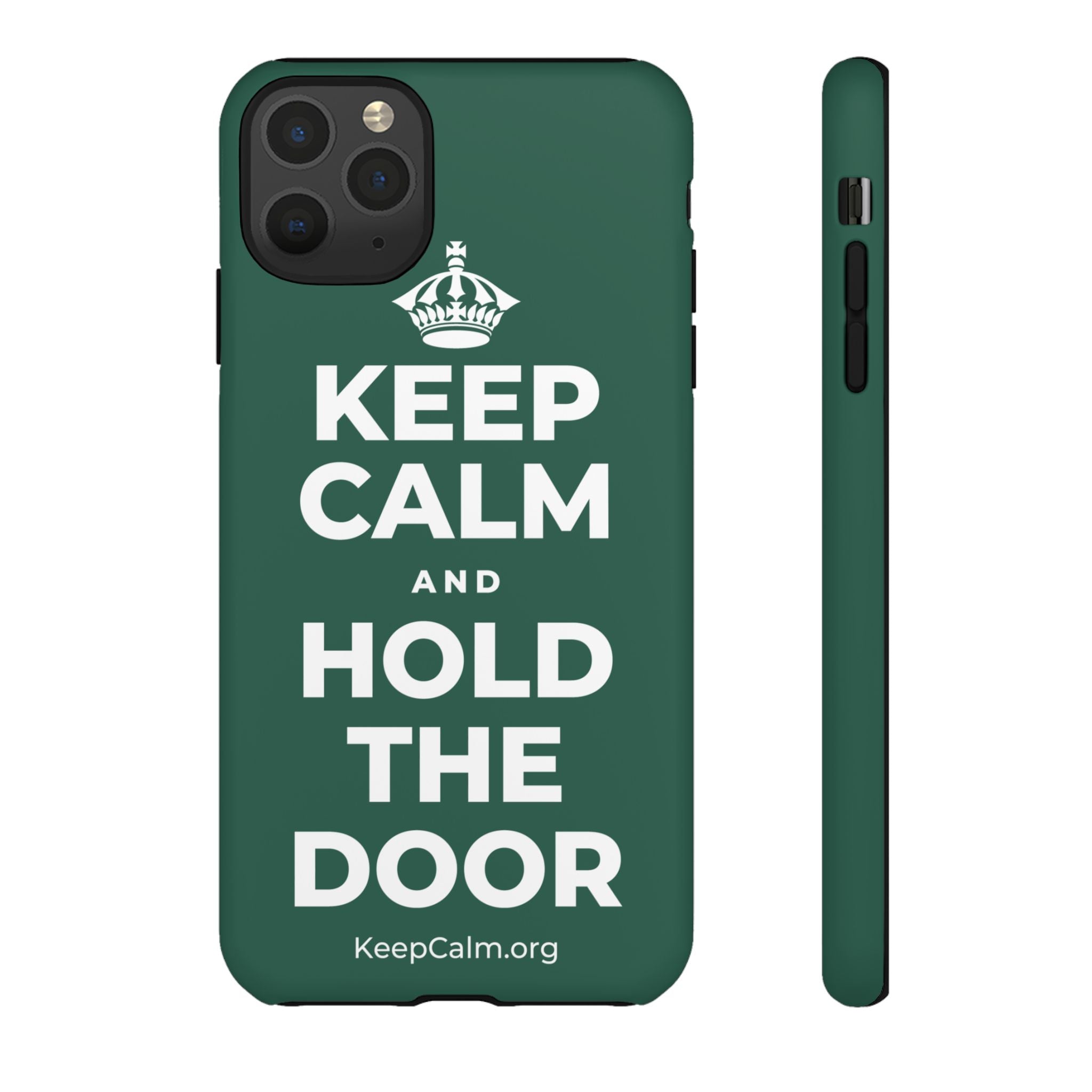 KEEP CALM AND HOLD THE DOOR Phone Case