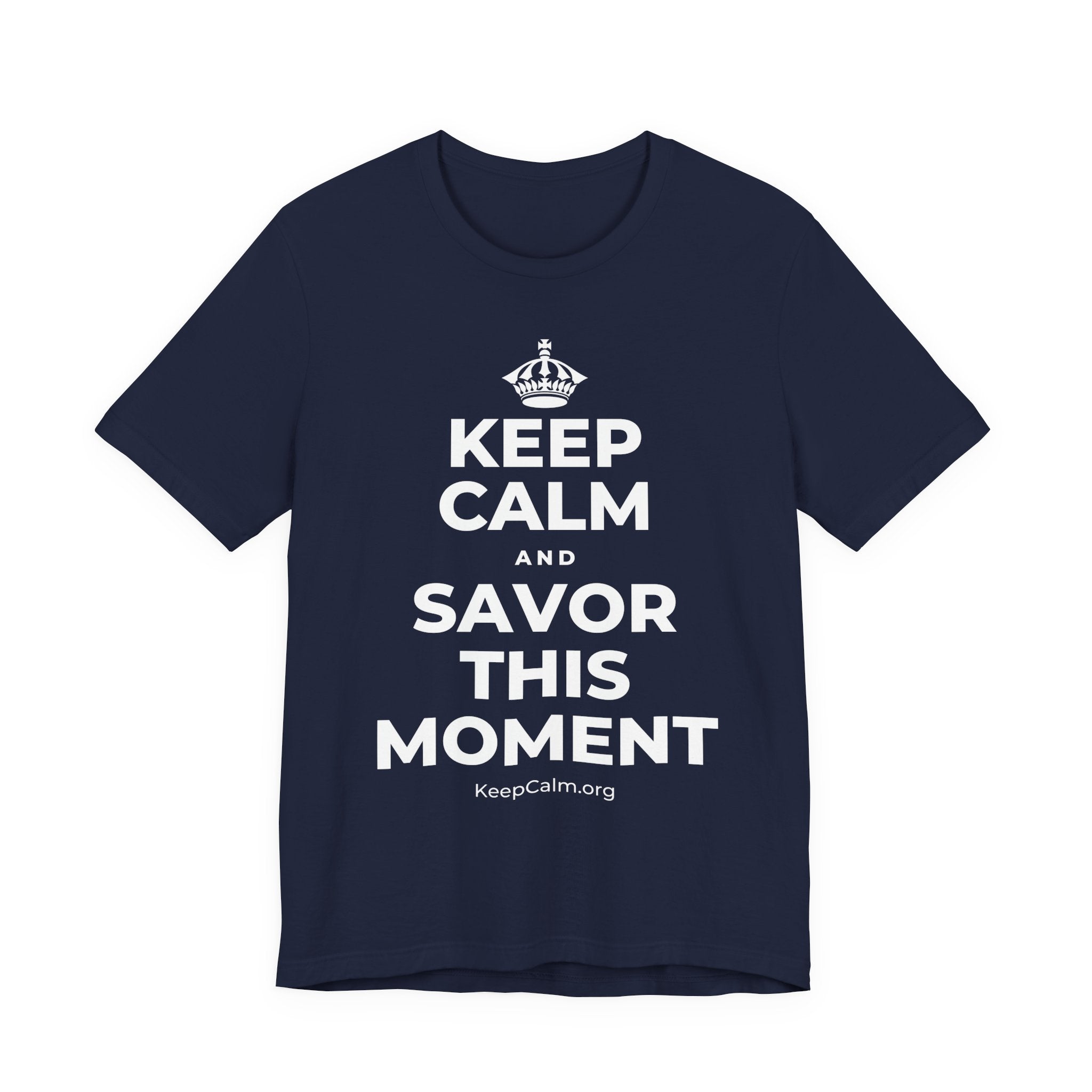 KEEP CALM AND SAVOR THIS MOMENT T-Shirt (White–Asphalt)