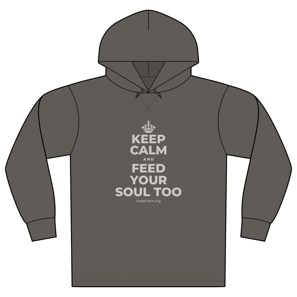 KEEP CALM AND FEED YOUR SOUL TOO Organic Hoodie Tee