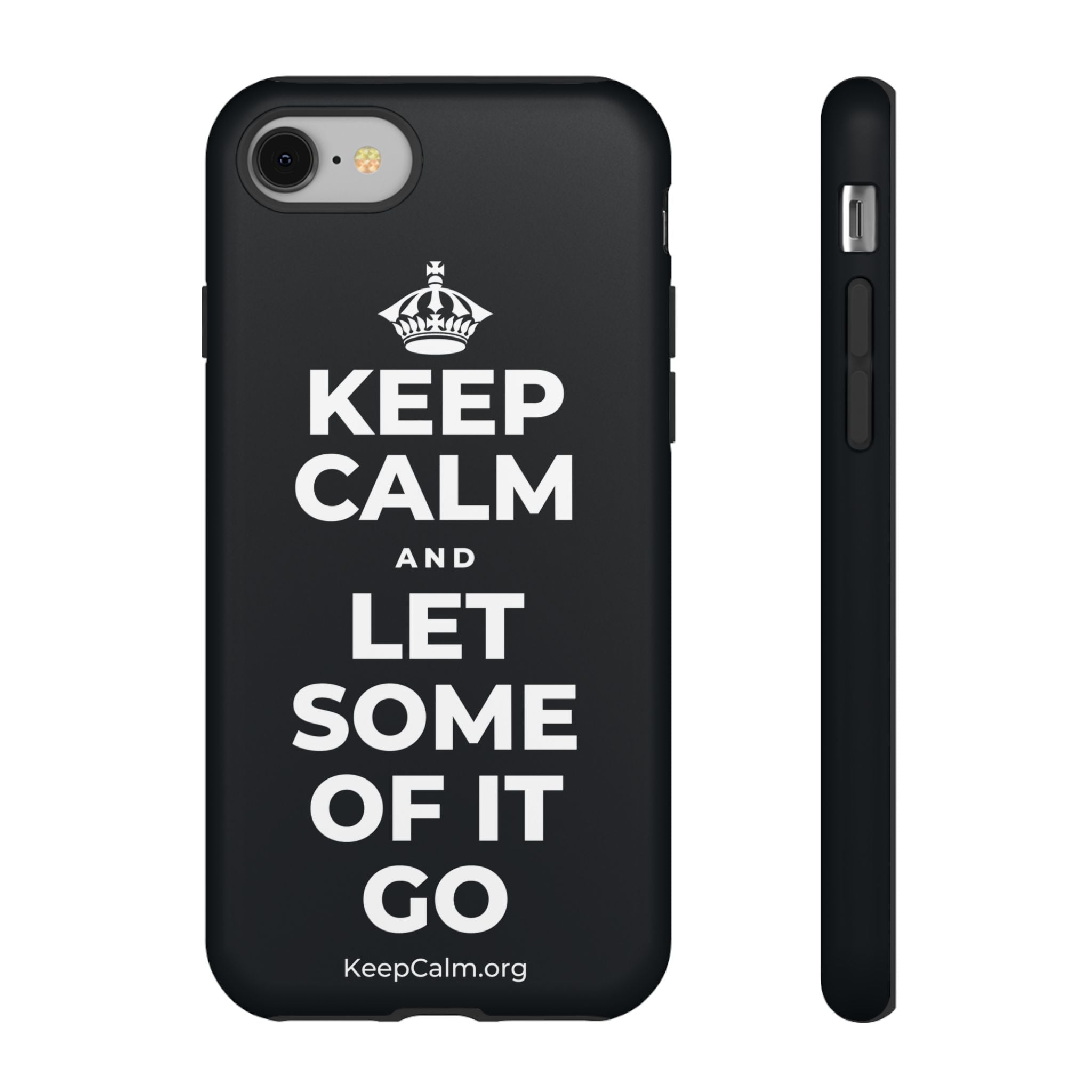 KEEP CALM AND LET SOME OF IT GO Phone Case (Dark)