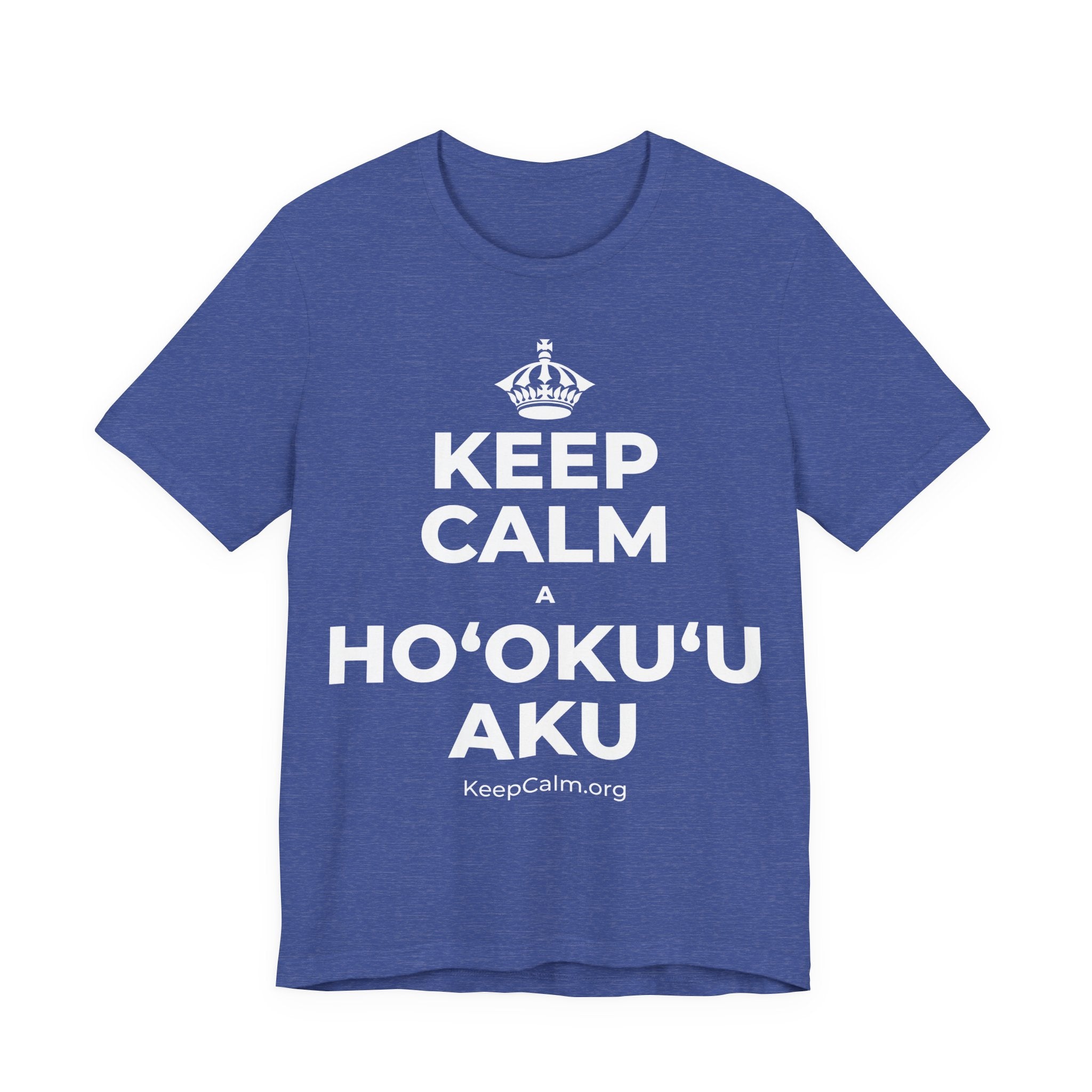 KEEP CALM A HOʻOKUʻU AKU T-Shirt (Baby Blue–Silver)