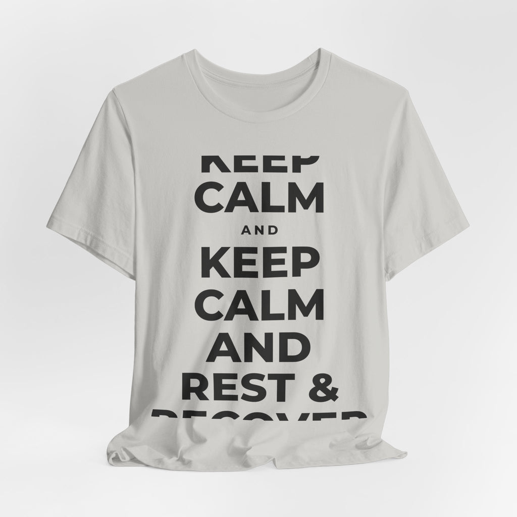 KEEP CALM AND REST & RECOVER T-Shirt (Baby Blue–Silver)