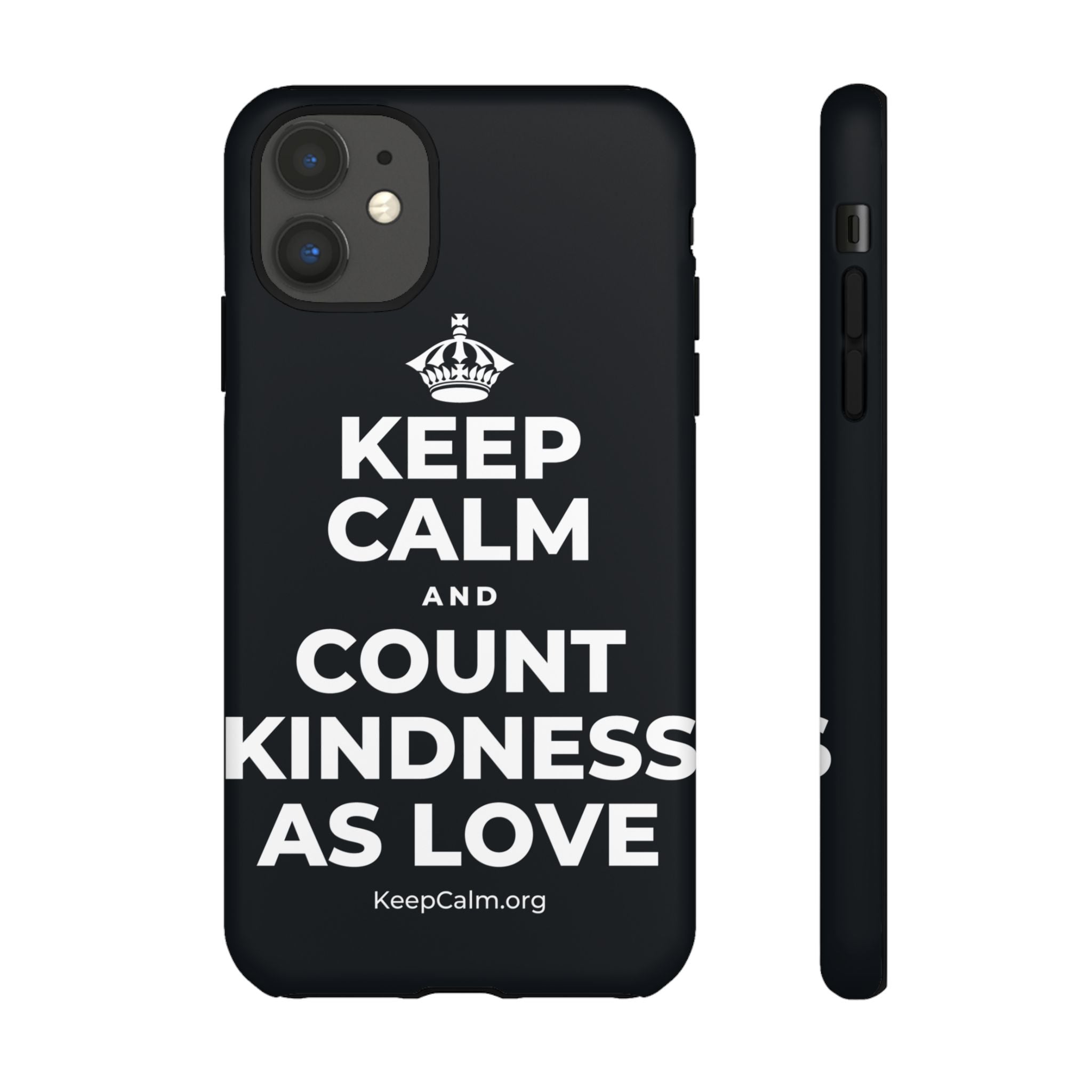KEEP CALM AND COUNT KINDNESS AS LOVE Phone Case (Dark)