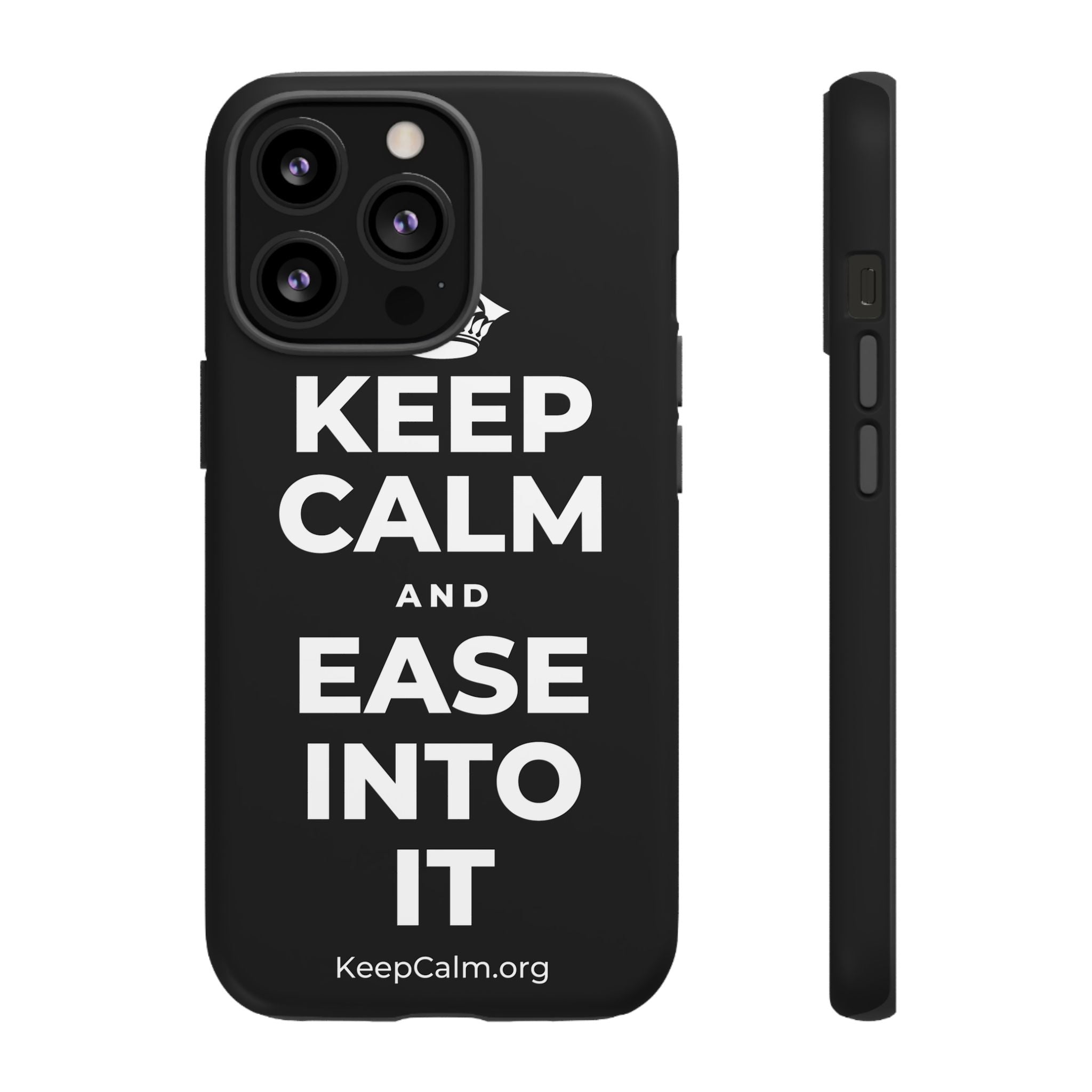 KEEP CALM AND EASE INTO IT Phone Case