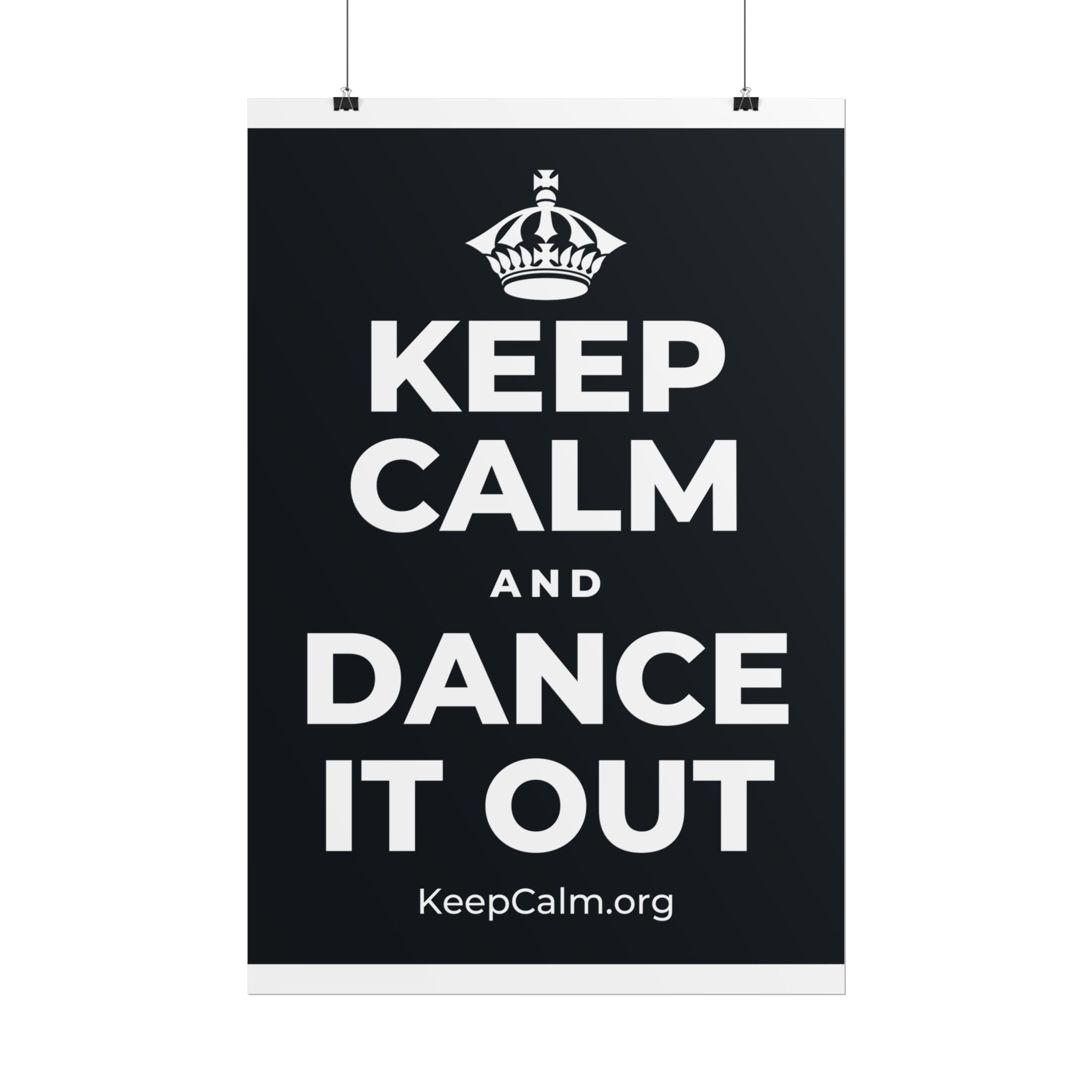 KEEP CALM AND DANCE IT OUT Poster (Dark)
